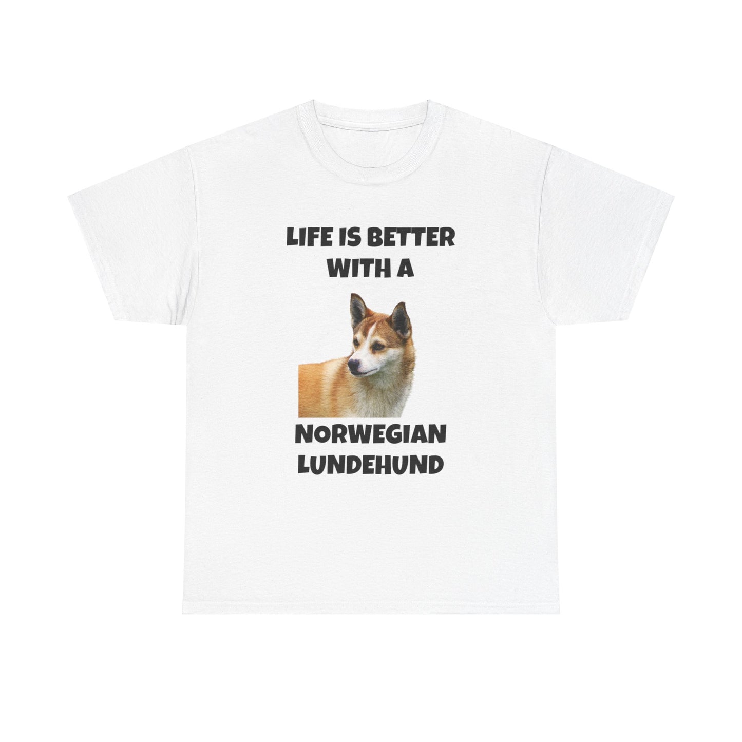 Norwegian Lundehund, Life is Better with a Norwegian Lundehund, Unisex Heavy Cotton Tee