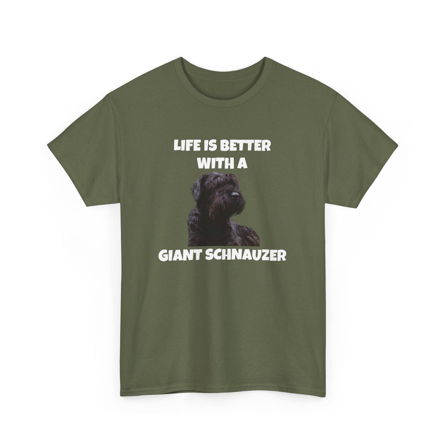 Giant Schnauzer, Giant Schnauzer Dog, Life is Better with a Giant Schnauzer, Dark Unisex Heavy Cotton Tee