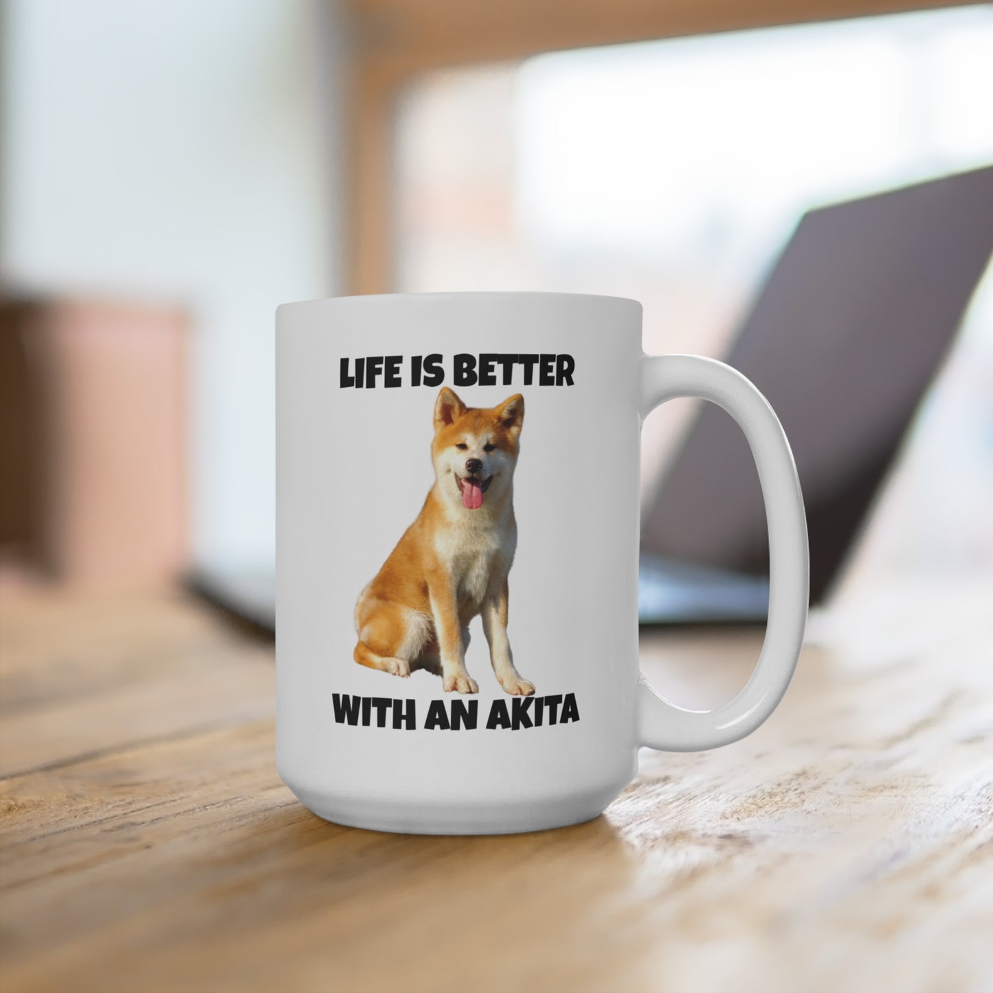 Akita, Akita Dog, Life is Better with an Akita, Mug 15oz