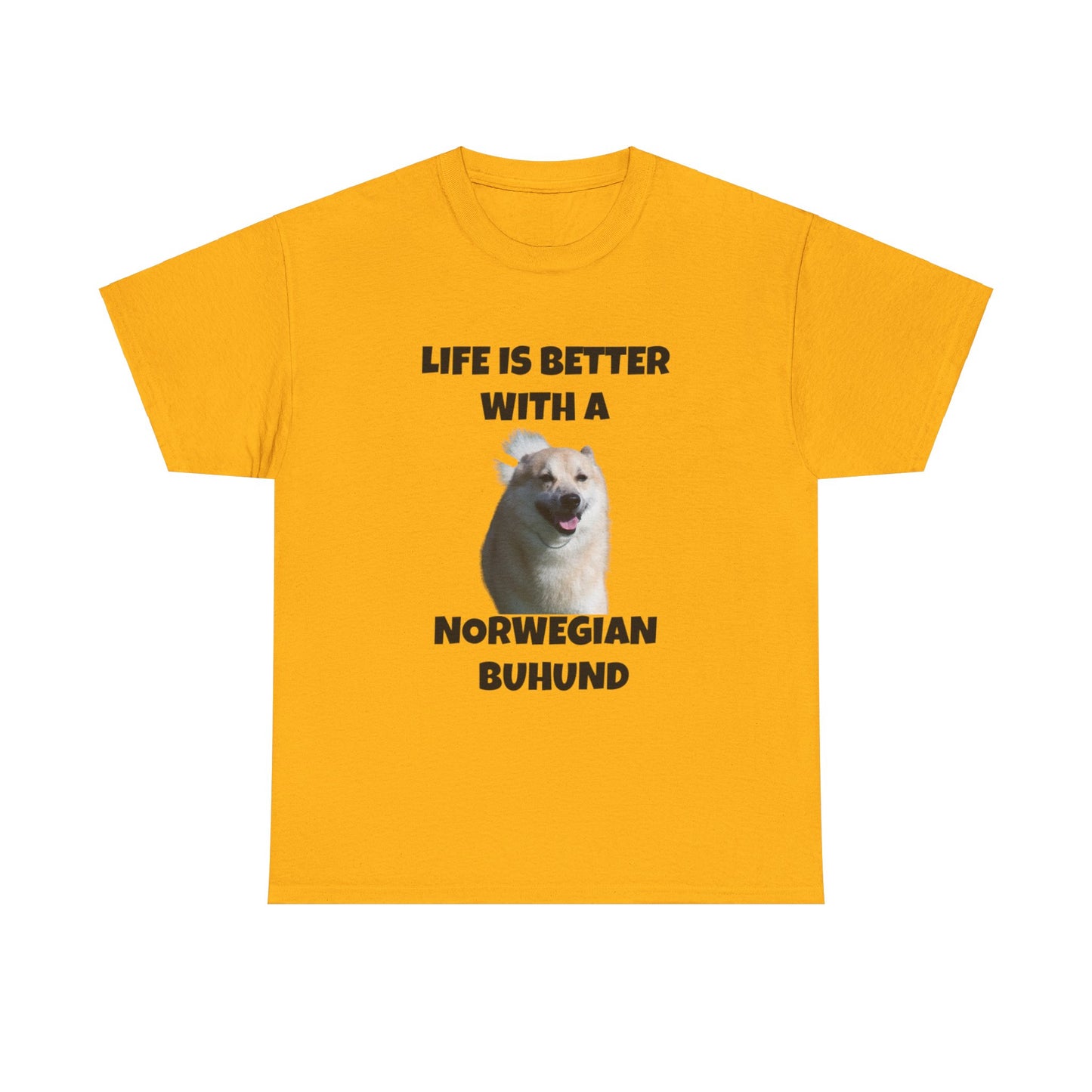 Norwegian Buhund, Life is Better with a Norwegian Buhund, Unisex Heavy Cotton Tee