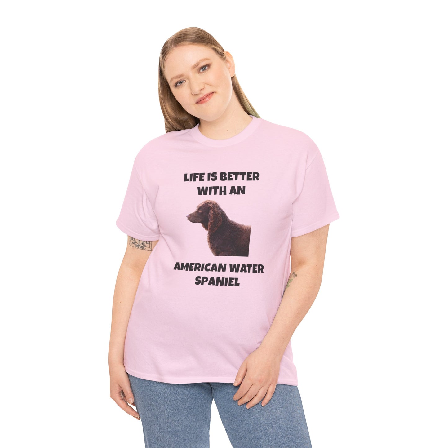 American Water Spaniel, Water Spaniel, American Water Spaniel Dog, Life is Better with an American Water Spaniel, Unisex Heavy Cotton Tee