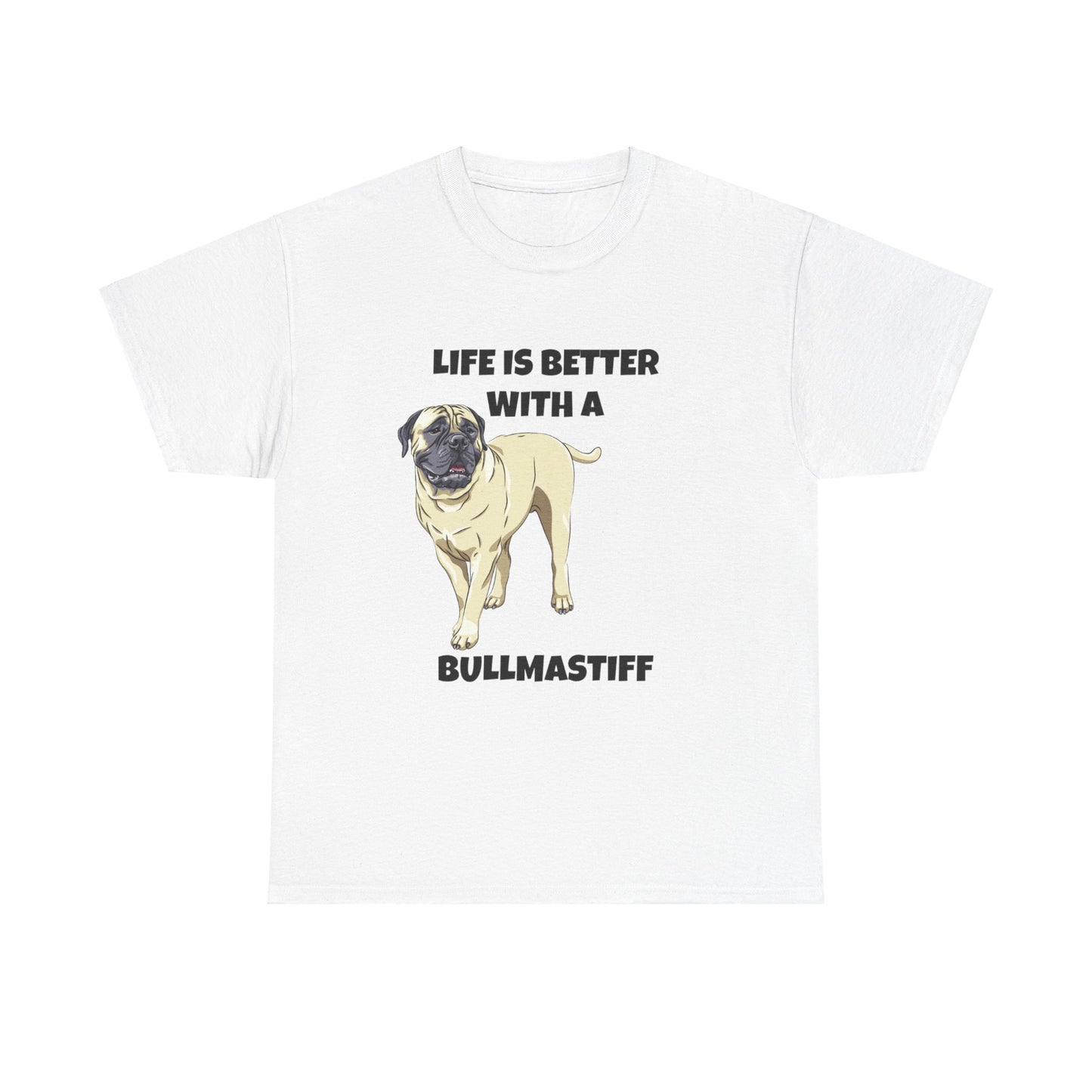 Bullmastiff, Bullmastiff Dog, Mastiff, Life is Better with a Bullmastiff, Unisex Heavy Cotton Tee