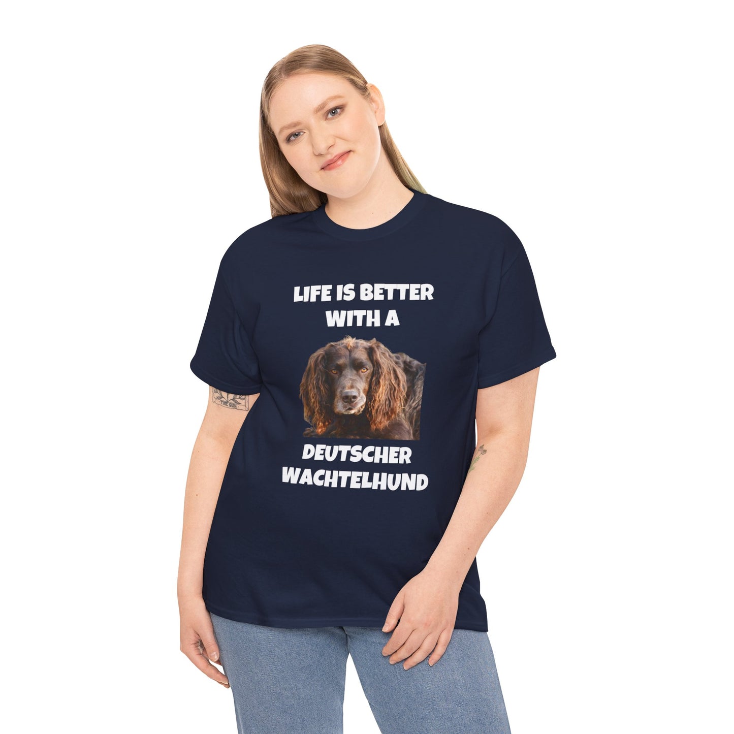 Deutscher Wachtelhund Dog, Life is Better with a Deutscher Wachtelhund, Dark Unisex Heavy Cotton Tee