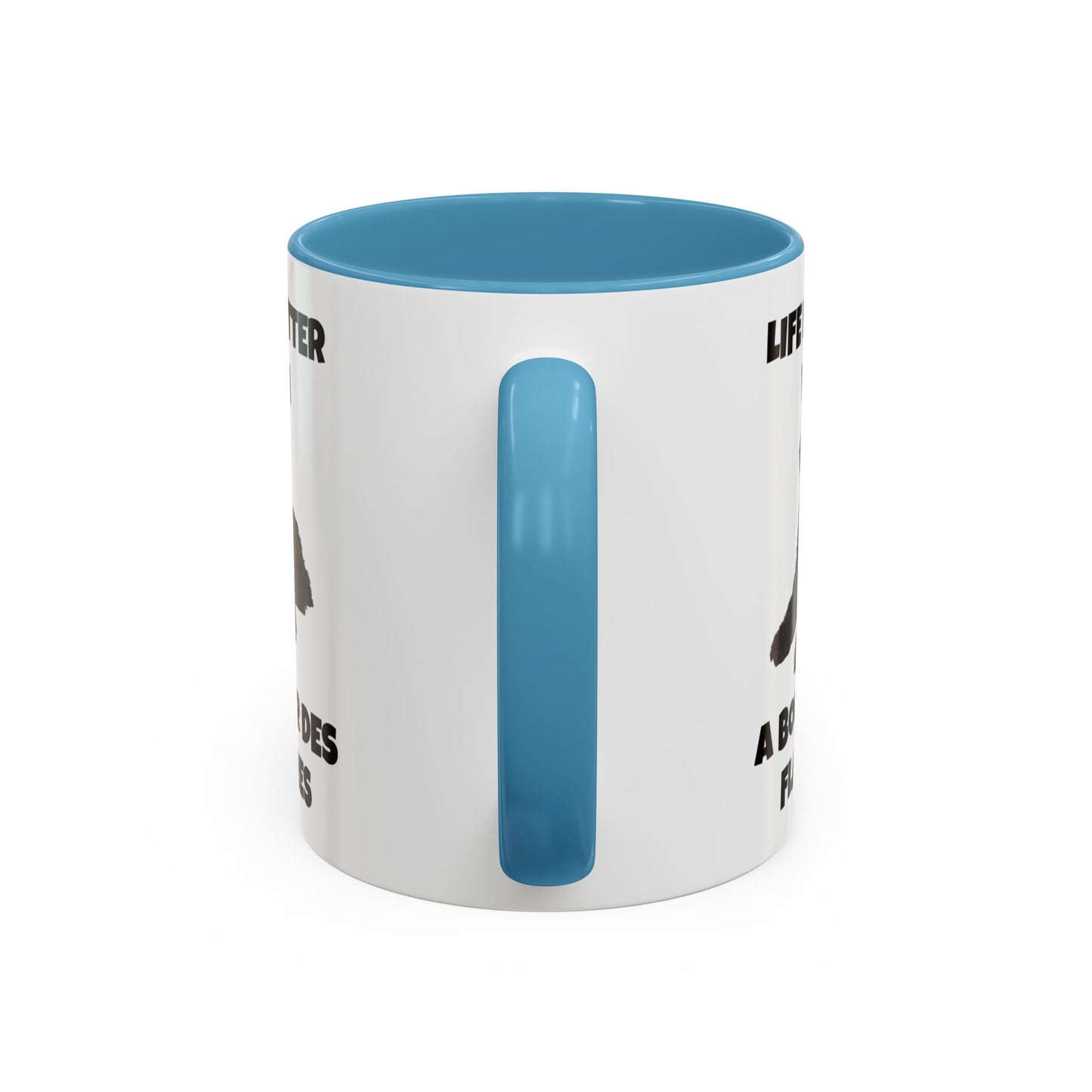 Bouvier des Flandres, Bouvier des Flandres Dog, Life is Better with a Bouvier des Flandres, Accent Coffee Mug (11, 15oz)