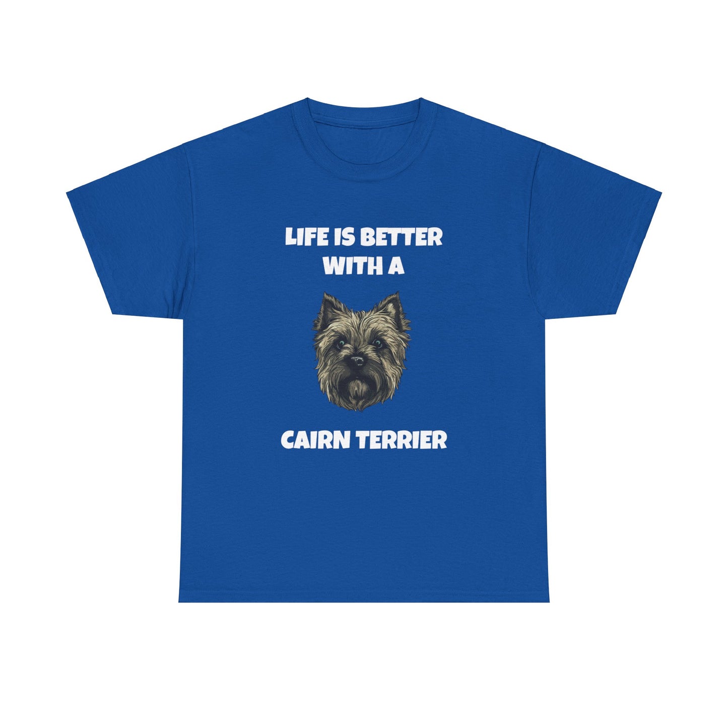 Cairn Terrier, Cairn Terrier Dog, Life is Better with a Cairn Terrier, Dark Unisex Heavy Cotton Tee