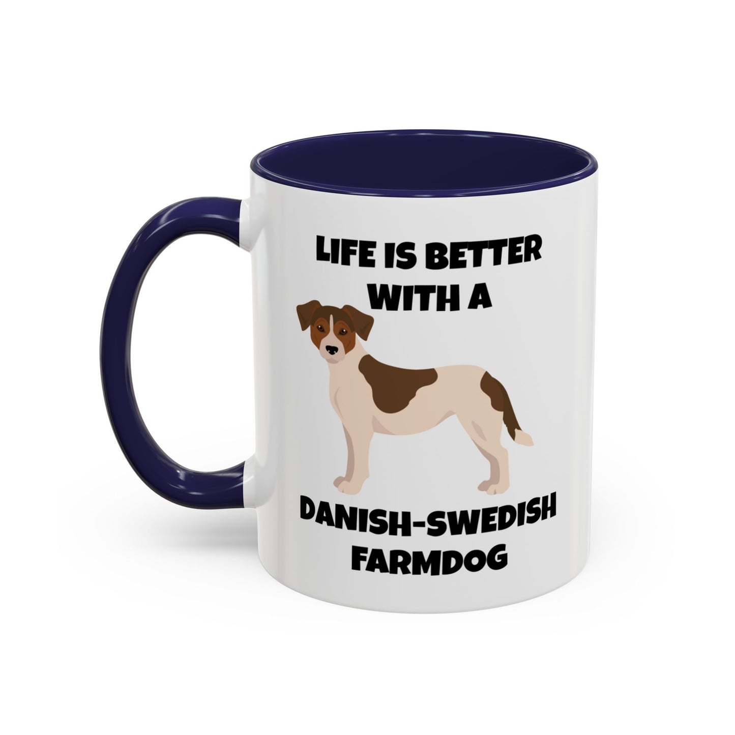 Danish Swedish Farmdog, Life is Better with a Danish-Swedish Farmdog, Accent Coffee Mug (11, 15oz)