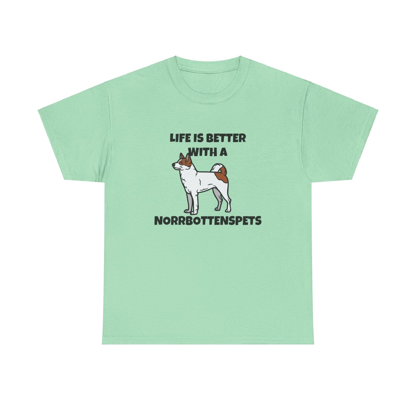 Norrbottenspets, Nob, Life is Better with a Norrbottenspets, Unisex Heavy Cotton Tee