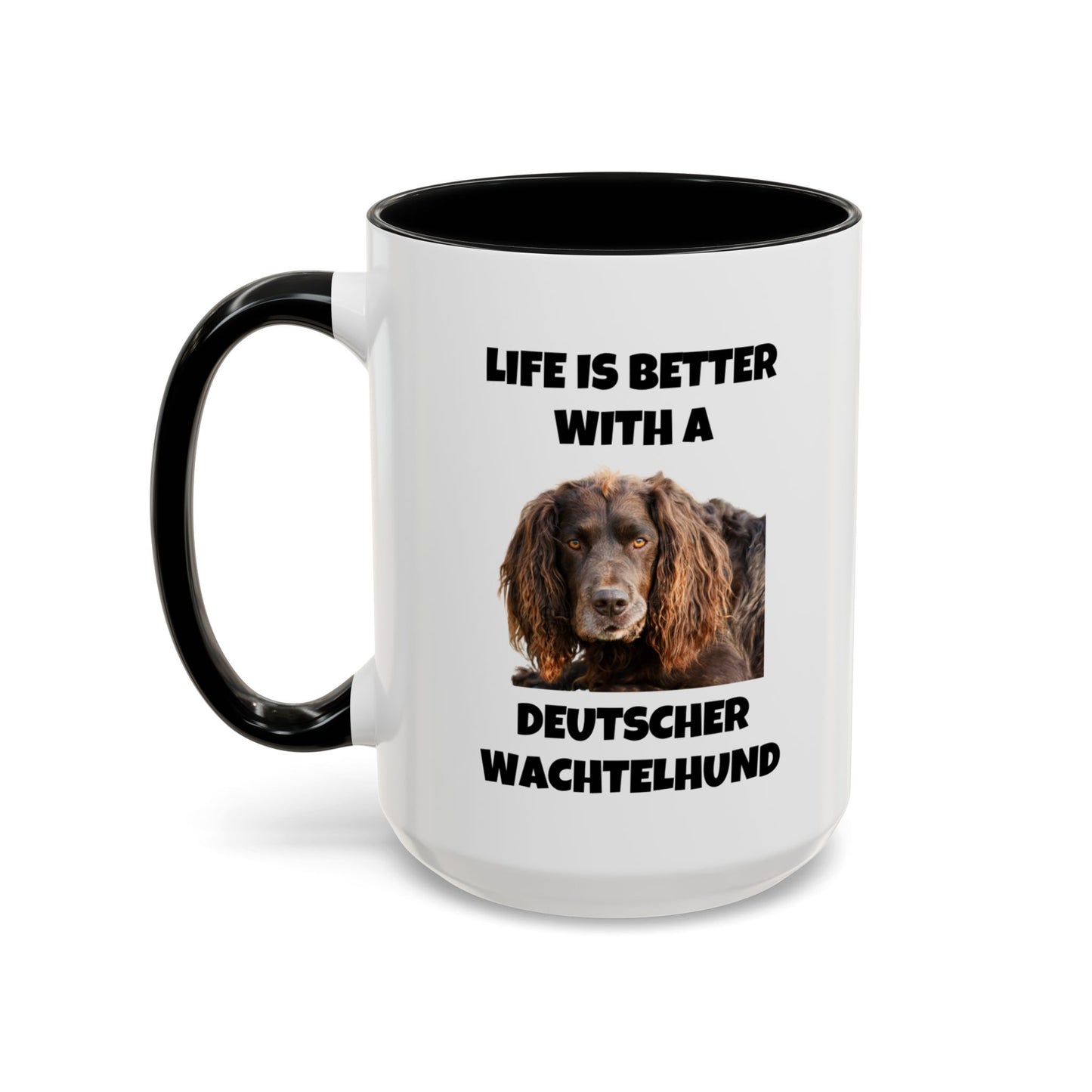 Deutscher Wachtelhund, Life is Better with a Deutscher Wachtelhund, Accent Coffee Mug (11, 15oz)