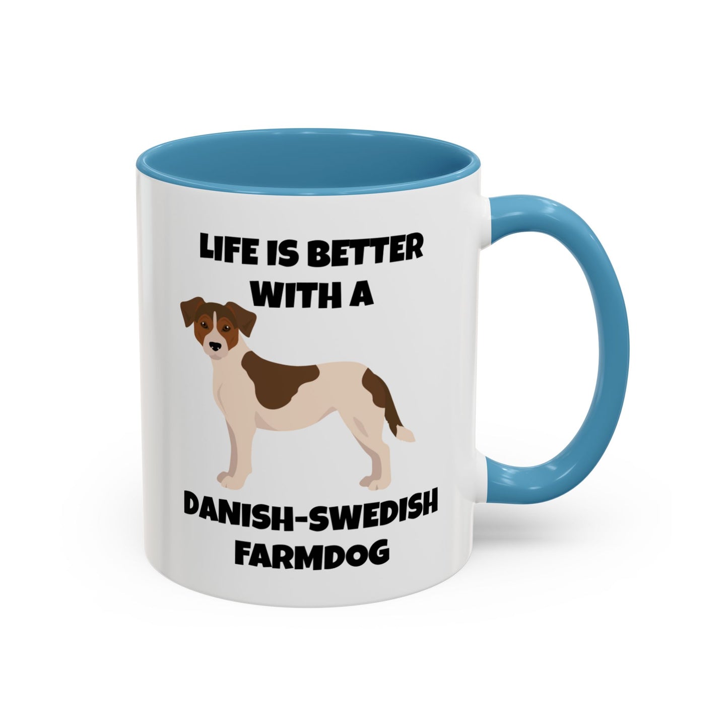 Danish Swedish Farmdog, Life is Better with a Danish-Swedish Farmdog, Accent Coffee Mug (11, 15oz)