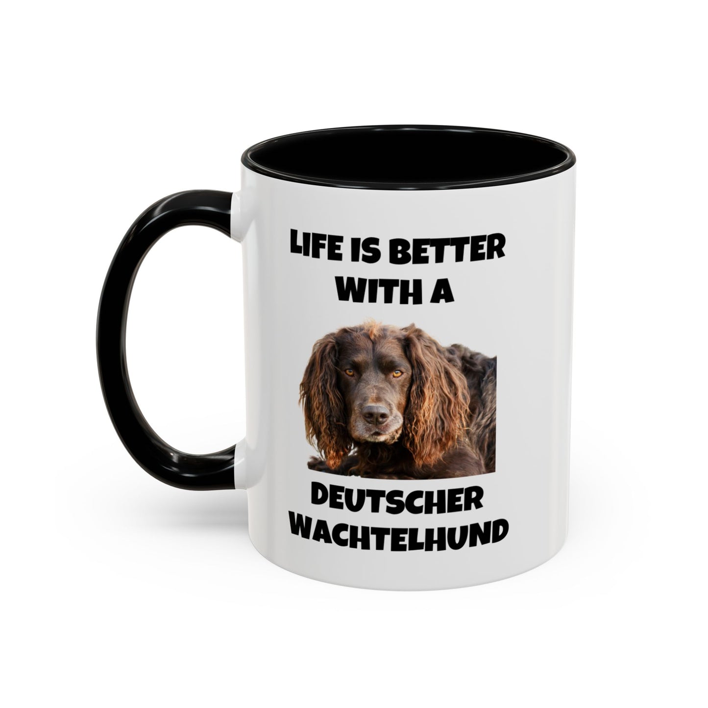 Deutscher Wachtelhund, Life is Better with a Deutscher Wachtelhund, Accent Coffee Mug (11, 15oz)