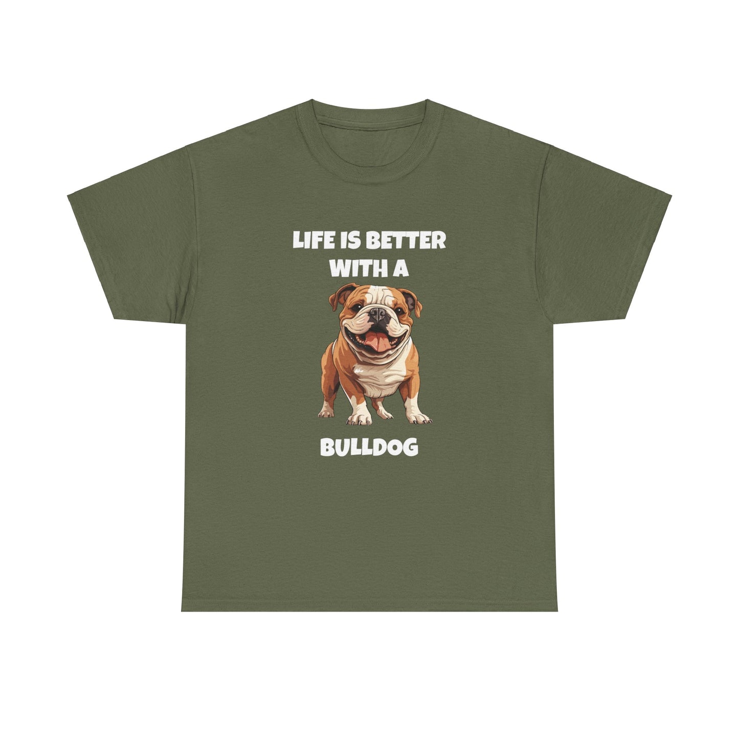 BullDog, Bull Dog, Life is Better with a Bulldog, Dark Unisex Heavy Cotton Tee