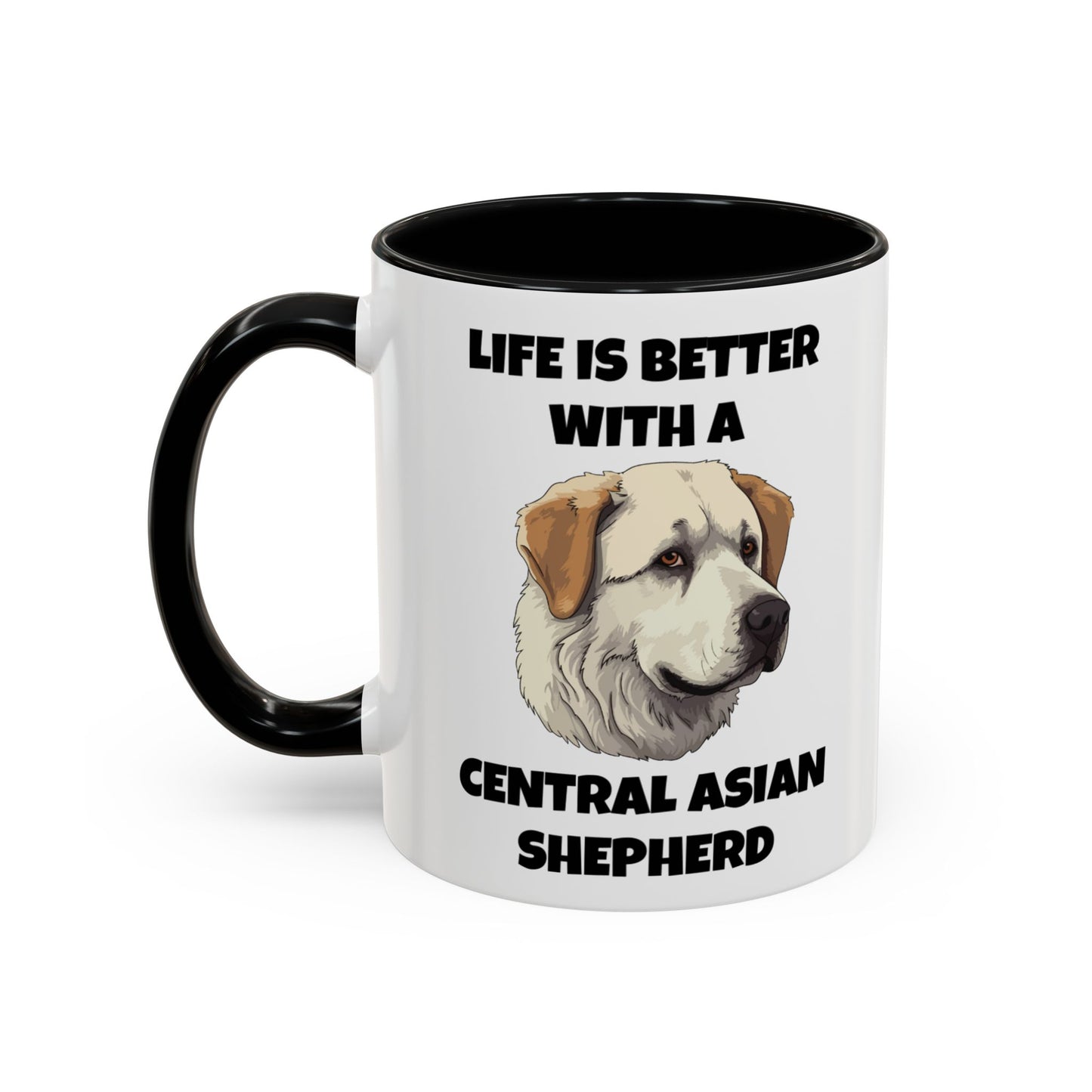 Central Asian Shepherd, Central Asian Shepherd Dog, Life is Better with a Central Asian Shepherd, Accent Coffee Mug (11, 15oz)