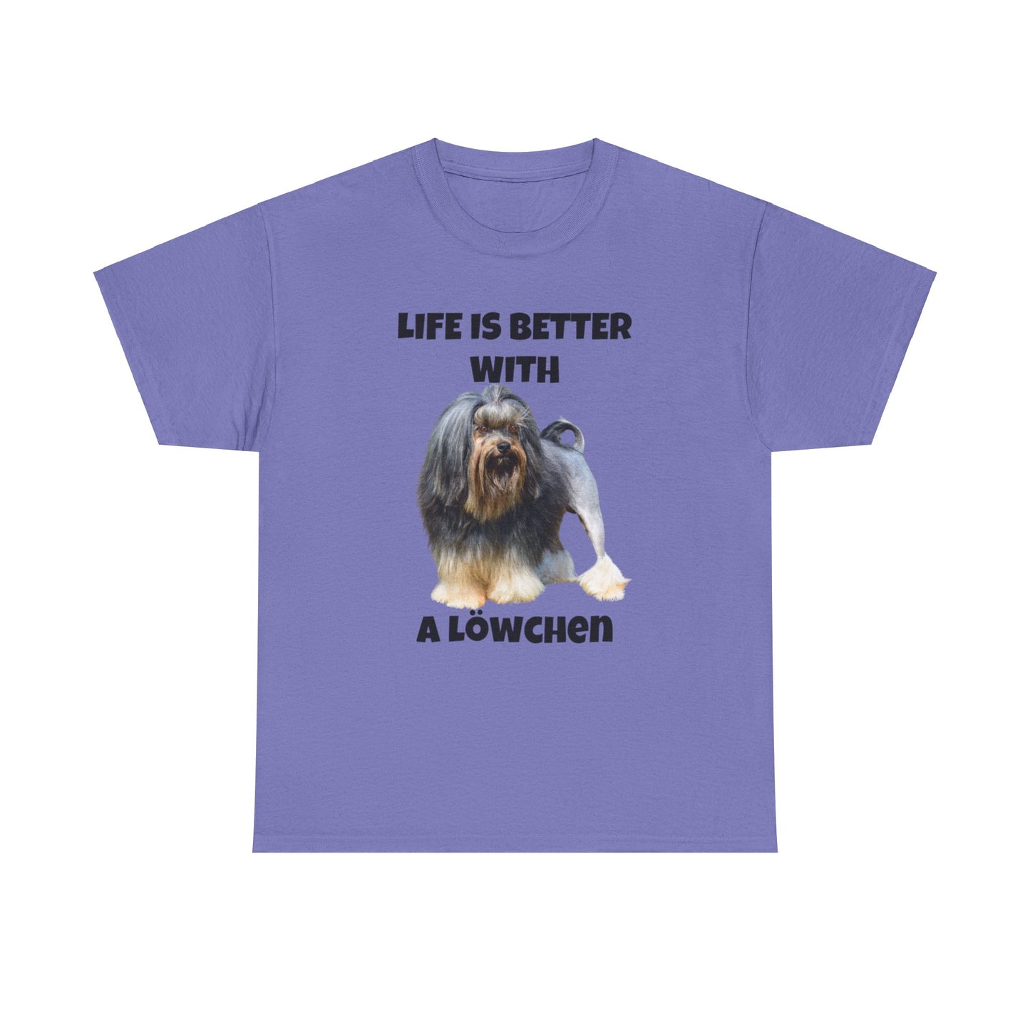 Löwchen, Löwchen Dog, Life is Better with a Löwchen, Unisex Heavy Cotton Tee