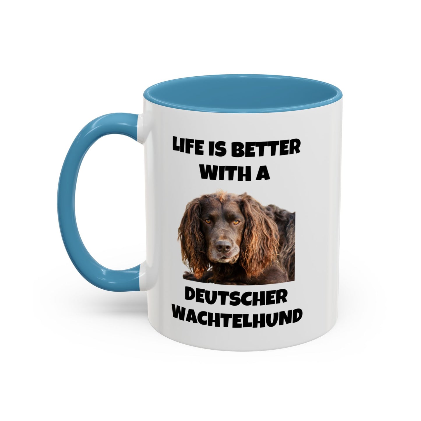 Deutscher Wachtelhund, Life is Better with a Deutscher Wachtelhund, Accent Coffee Mug (11, 15oz)
