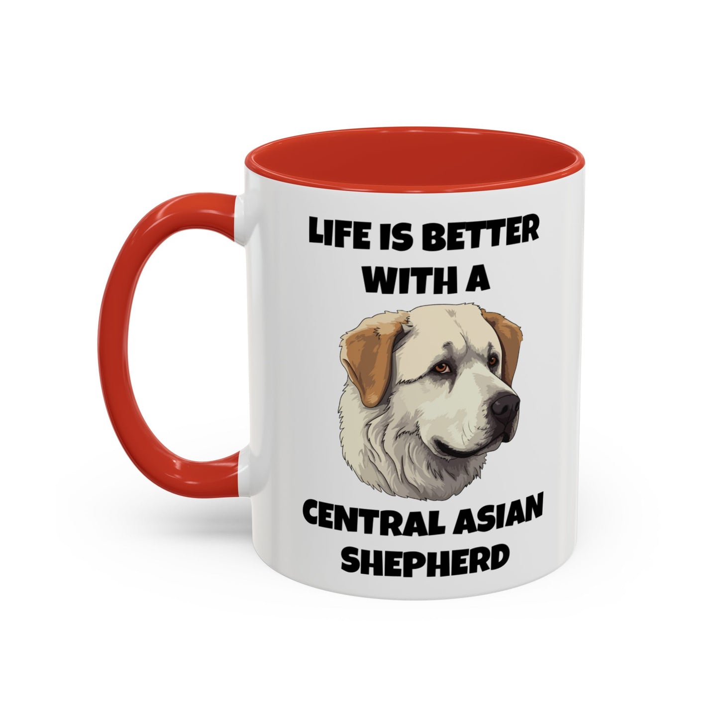 Central Asian Shepherd, Central Asian Shepherd Dog, Life is Better with a Central Asian Shepherd, Accent Coffee Mug (11, 15oz)