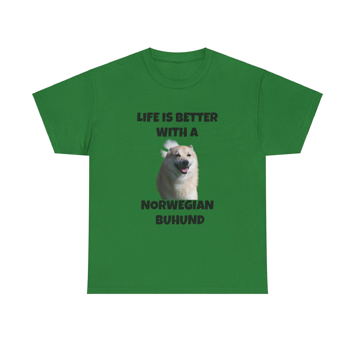 Norwegian Buhund, Life is Better with a Norwegian Buhund, Unisex Heavy Cotton Tee
