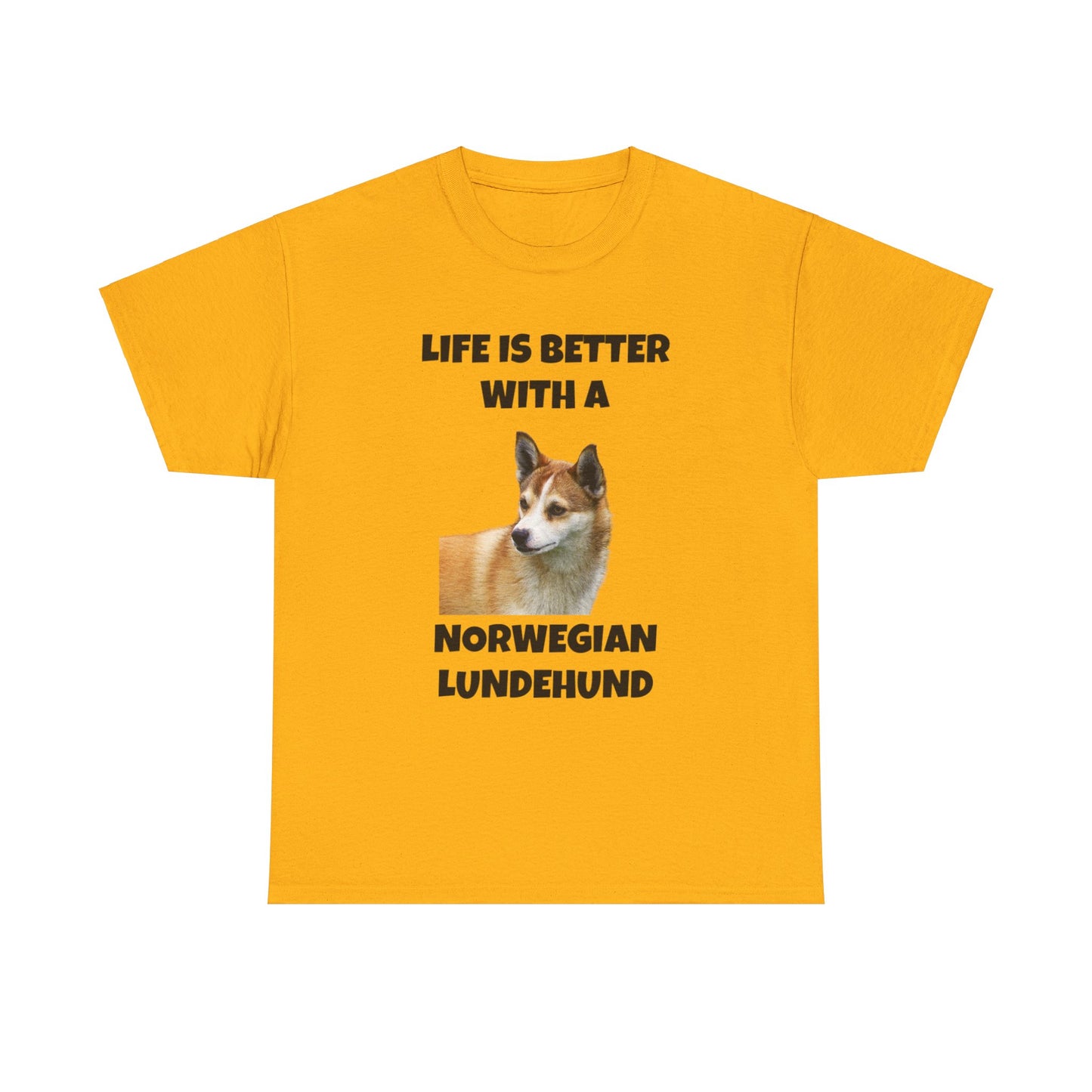 Norwegian Lundehund, Life is Better with a Norwegian Lundehund, Unisex Heavy Cotton Tee