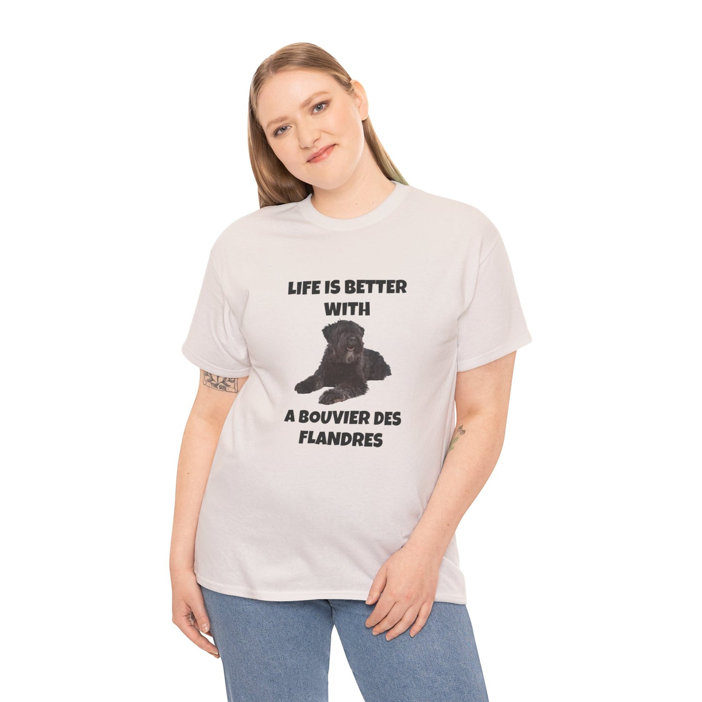 Bouvier des Flandres, Bouvier des Flandres Dog, Life is Better with a Bouvier des Flandres, Unisex Heavy Cotton Tee