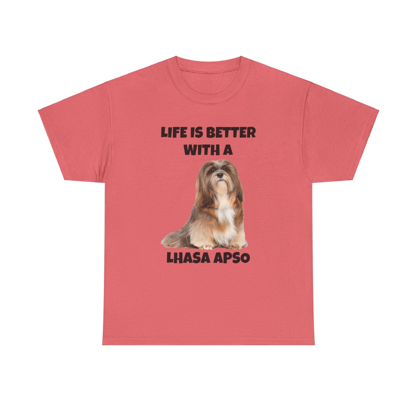 Lhasa Apso, Lhasa Apso Dog, Life is Better with a Lhasa Apso, Unisex Heavy Cotton Tee