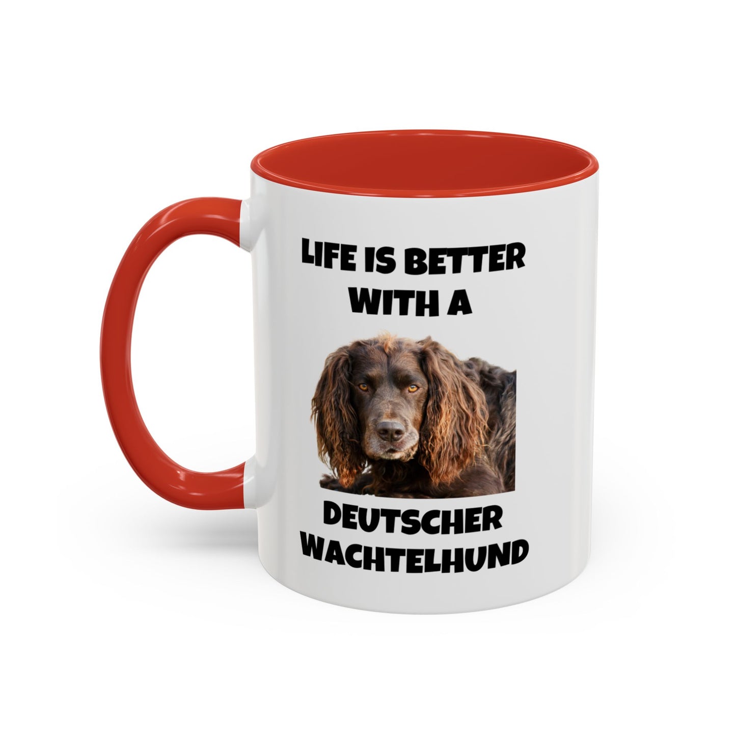 Deutscher Wachtelhund, Life is Better with a Deutscher Wachtelhund, Accent Coffee Mug (11, 15oz)