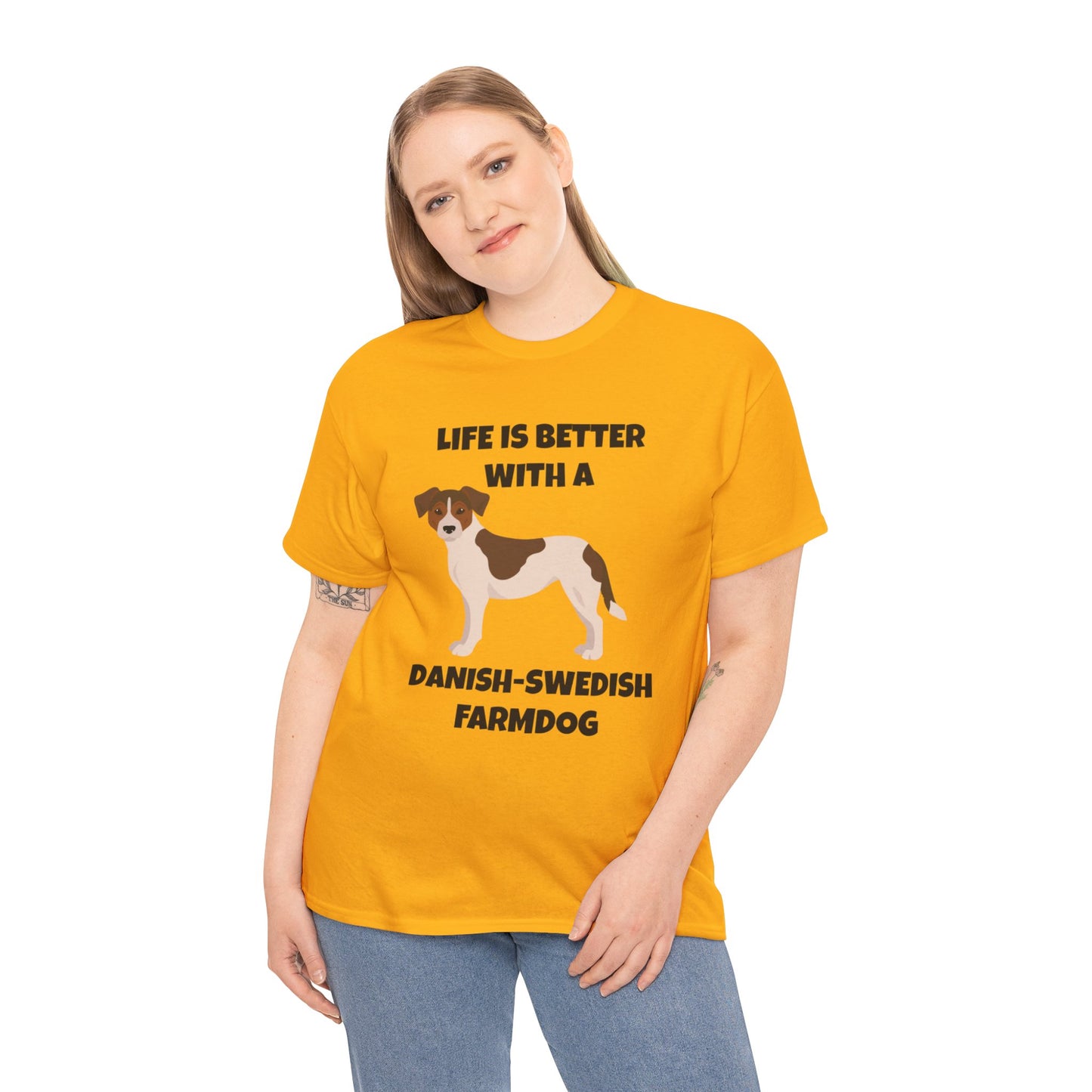 Danish Swedish Farmdog, Life is Better with a Danish-Swedish Farmdog, Unisex Heavy Cotton Tee
