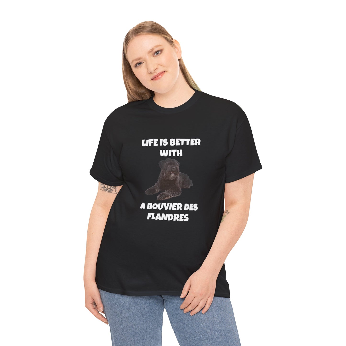 Bouvier des Flandres, Bouvier des Flandres Dog, Life is Better with a Bouvier des Flandres, Dark Unisex Heavy Cotton Tee