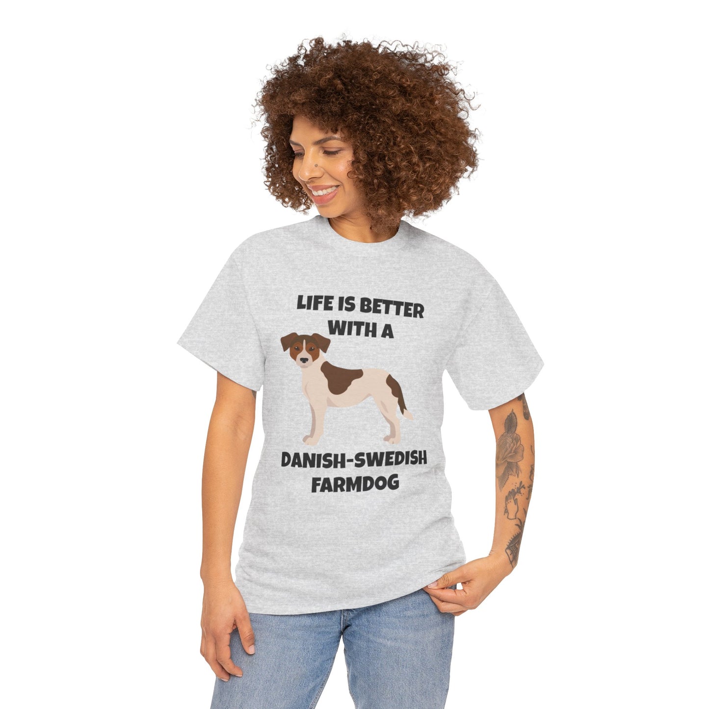 Danish Swedish Farmdog, Life is Better with a Danish-Swedish Farmdog, Unisex Heavy Cotton Tee