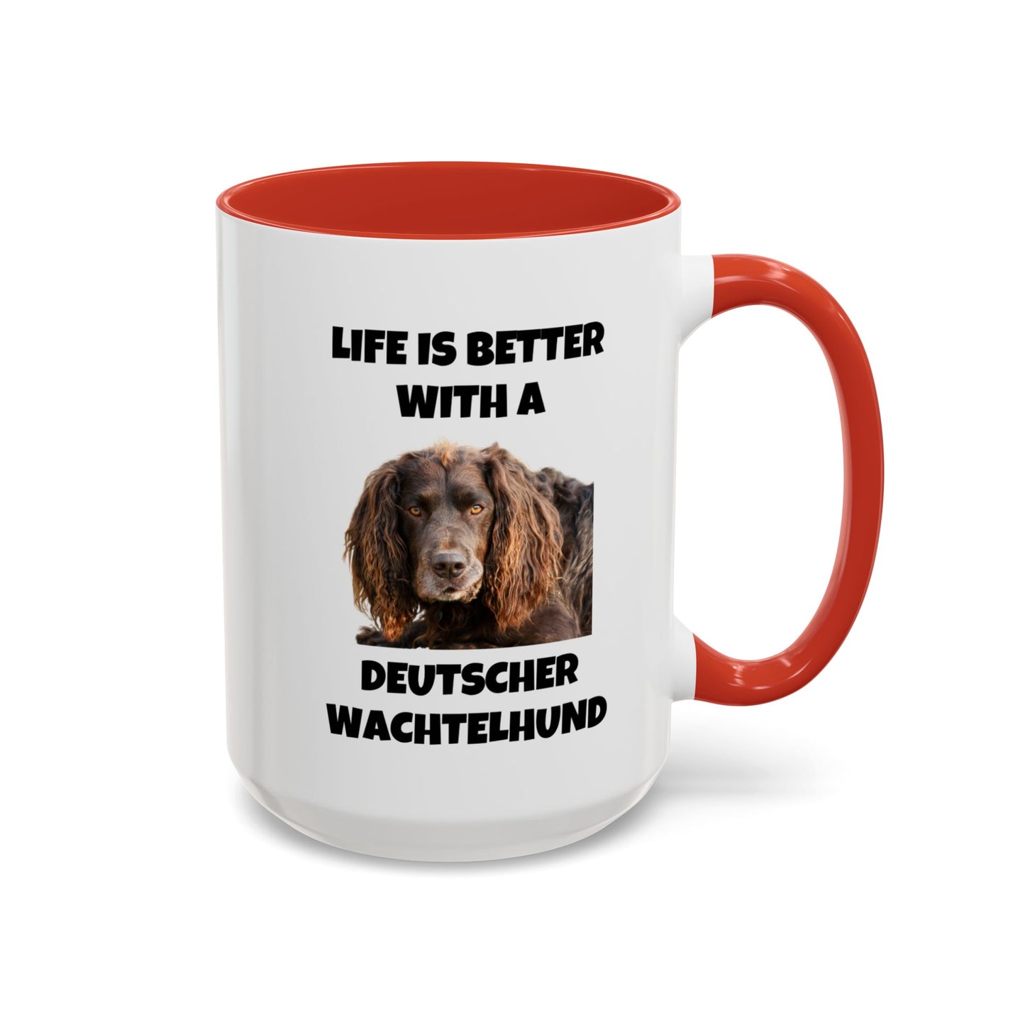 Deutscher Wachtelhund, Life is Better with a Deutscher Wachtelhund, Accent Coffee Mug (11, 15oz)
