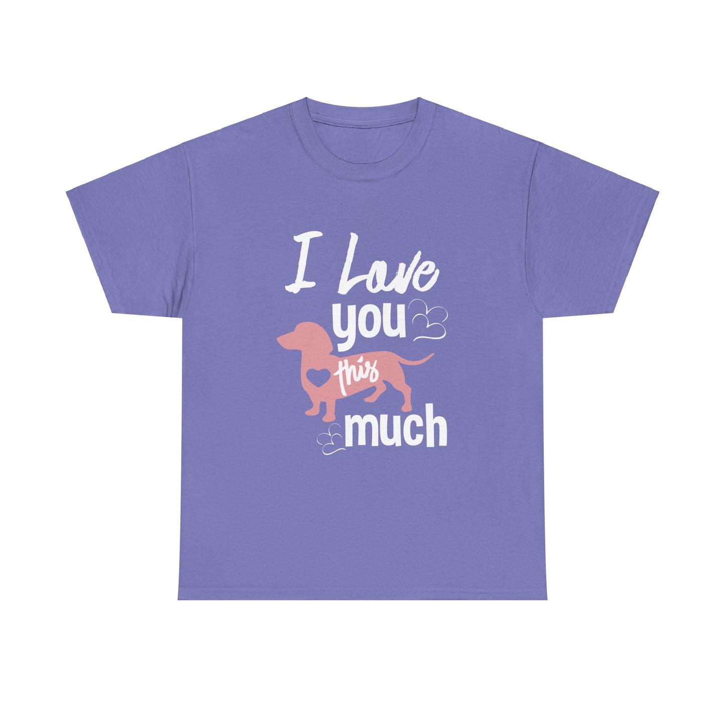 Dachshund, I Love You This Much, Unisex Heavy Cotton Tee