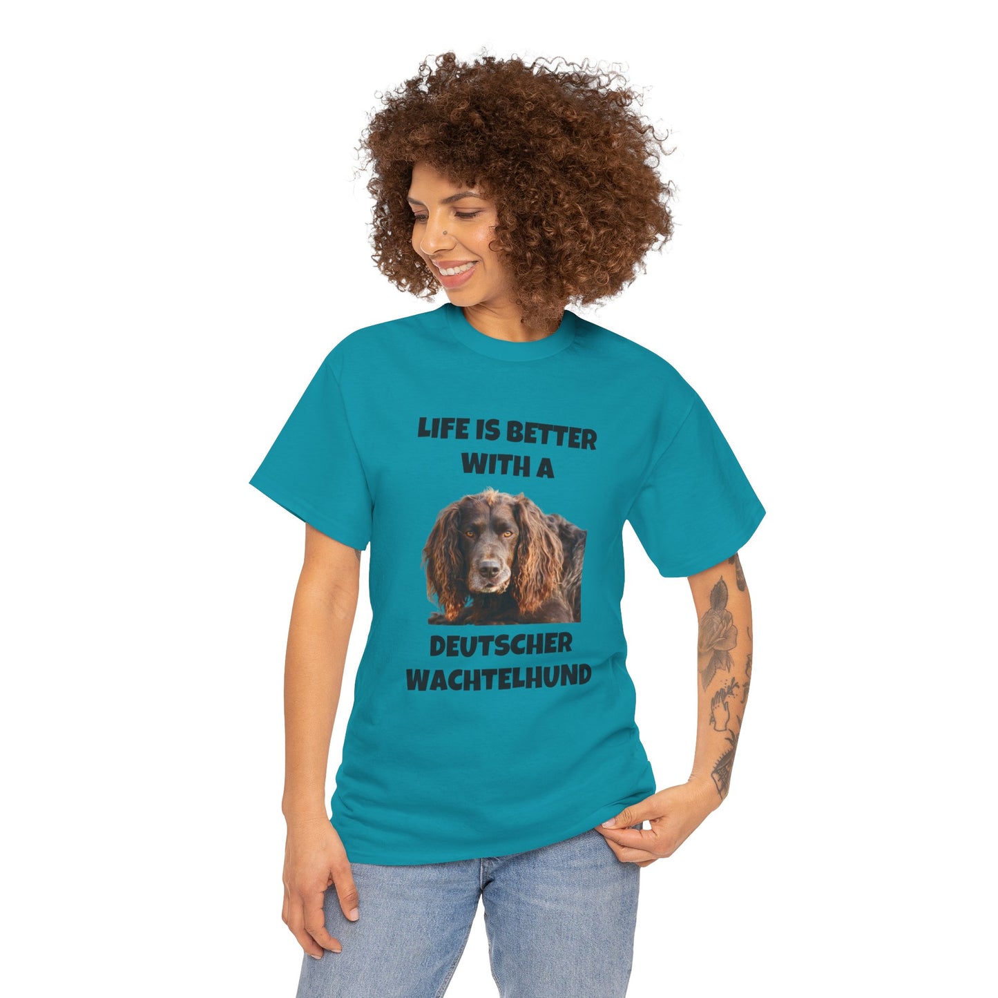 Deutscher Wachtelhund Dog, Life is Better with a Deutscher Wachtelhund, Unisex Heavy Cotton Tee