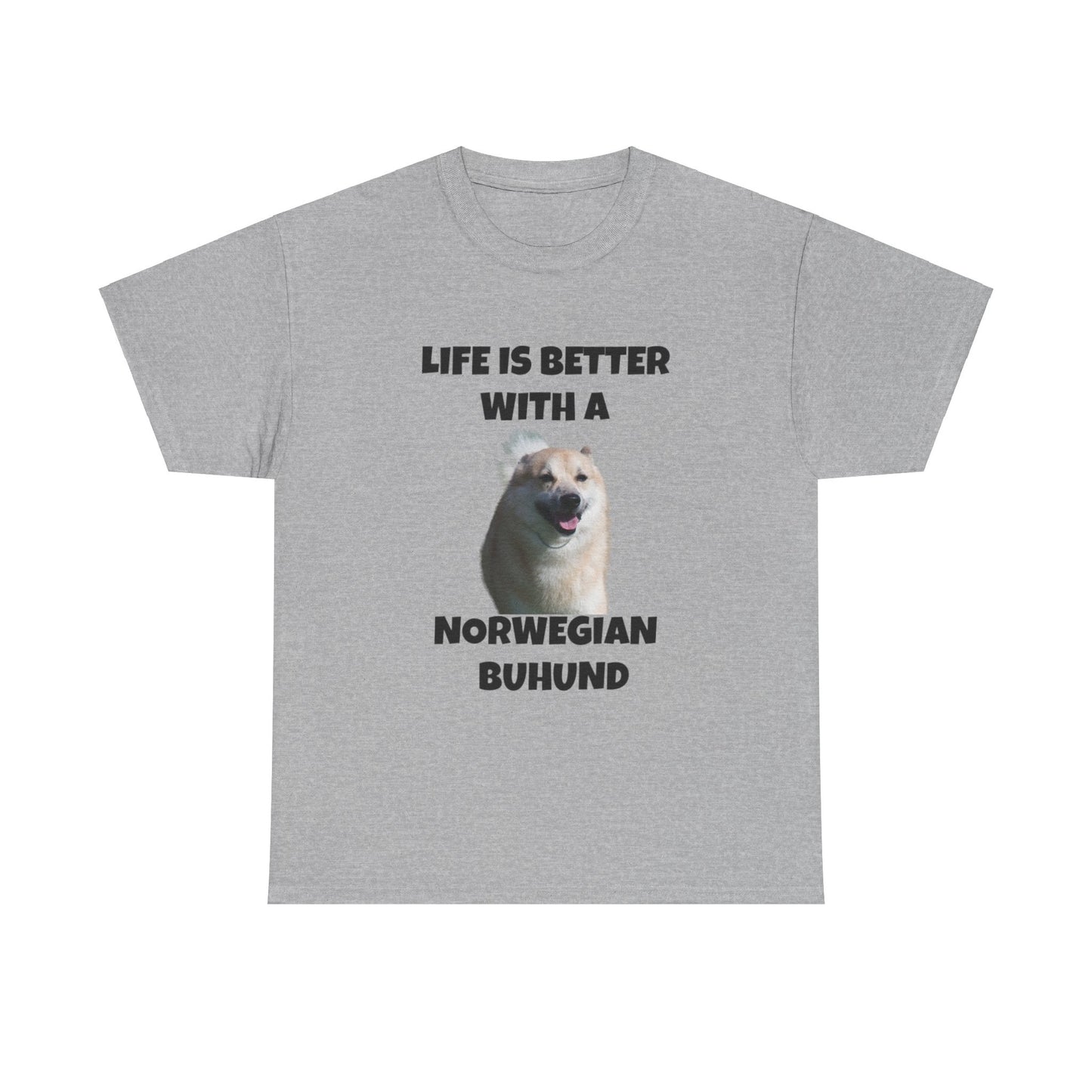 Norwegian Buhund, Life is Better with a Norwegian Buhund, Unisex Heavy Cotton Tee