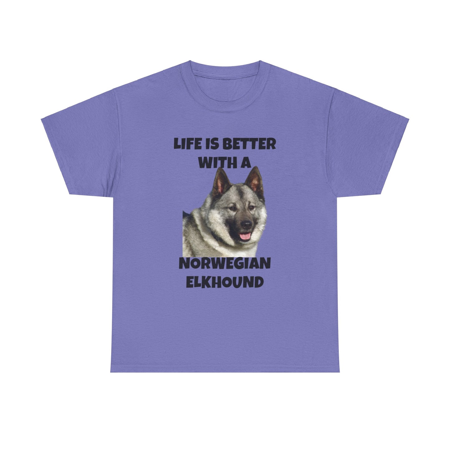 Norwegian Elkhound, Life is Better with a Norwegian Elkhound, Unisex Heavy Cotton Tee