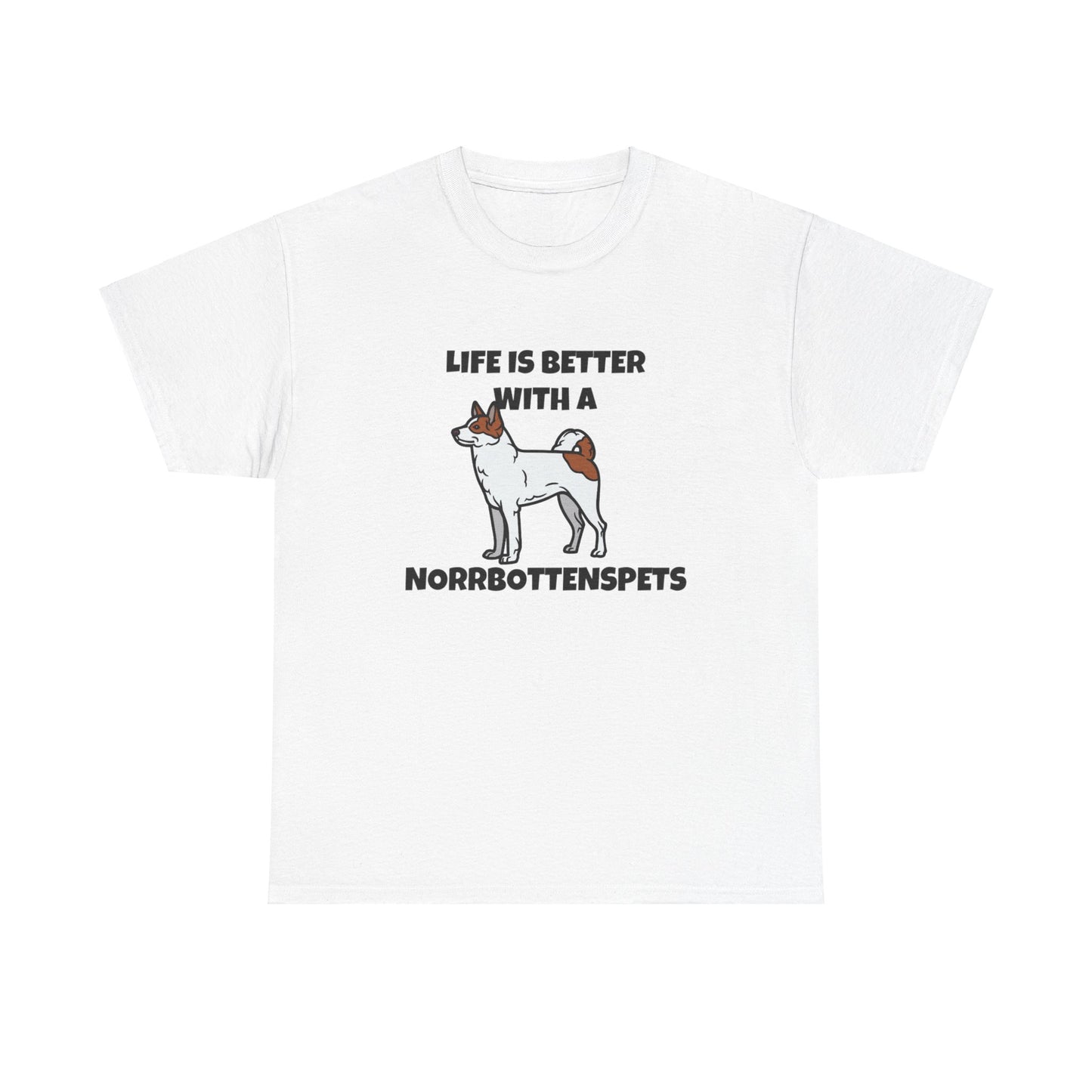 Norrbottenspets, Nob, Life is Better with a Norrbottenspets, Unisex Heavy Cotton Tee