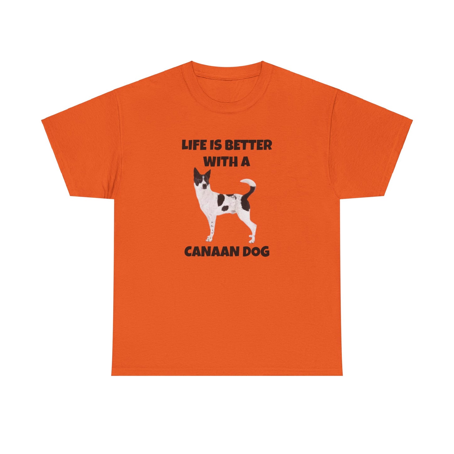 Canaan Dog, Life is Better with a Canaan Dog, Unisex Heavy Cotton Tee