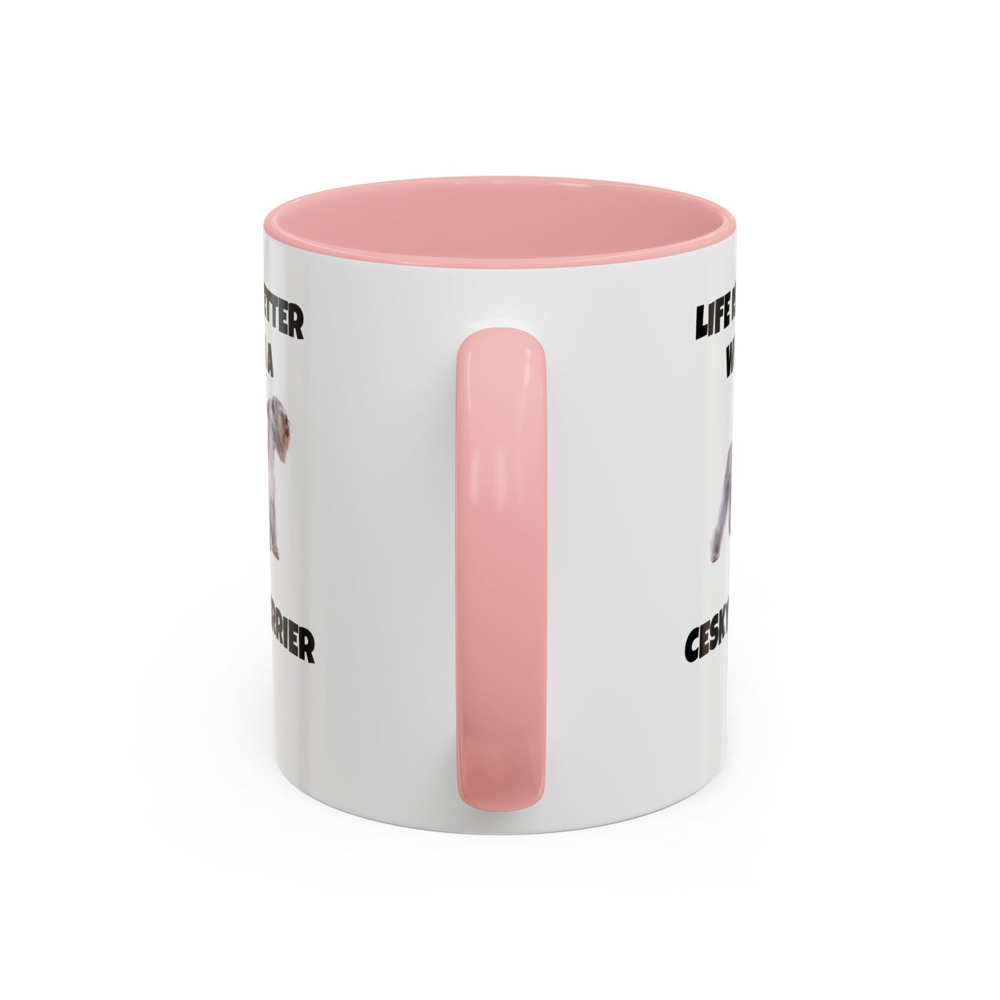Cesky, Cesky Terrier, Cesky Terrier Dog, Life is Better with a Cesky Terrier, Accent Coffee Mug (11, 15oz)