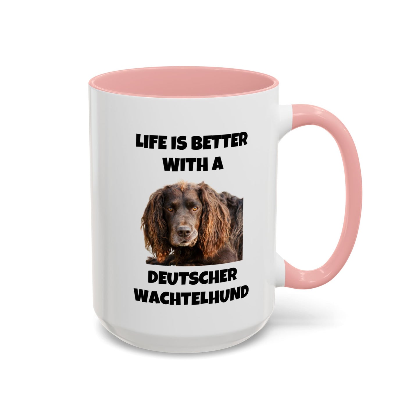 Deutscher Wachtelhund, Life is Better with a Deutscher Wachtelhund, Accent Coffee Mug (11, 15oz)