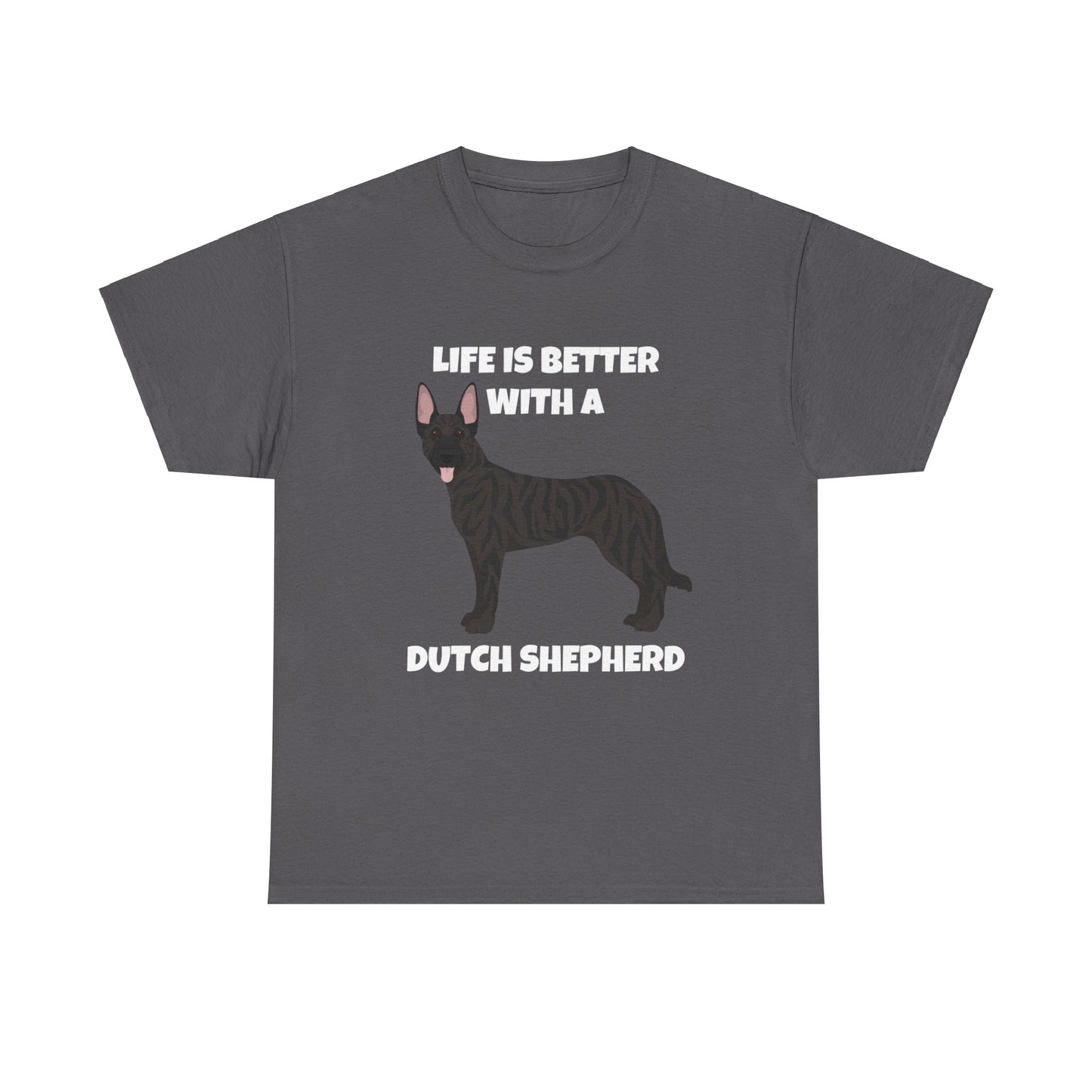Dutch Shepherd Dog, Life is Better with a Dutch Shepherd, Dark Unisex Heavy Cotton Tee