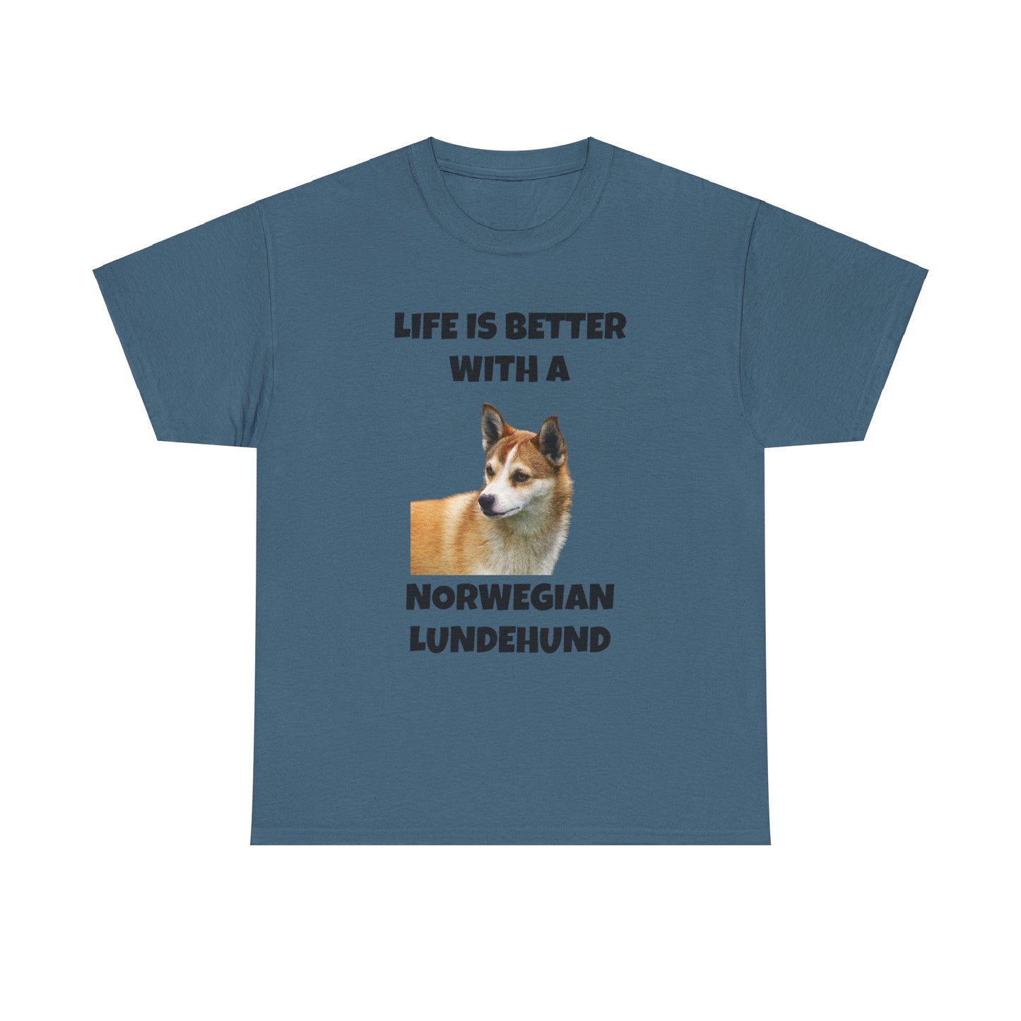 Norwegian Lundehund, Life is Better with a Norwegian Lundehund, Unisex Heavy Cotton Tee