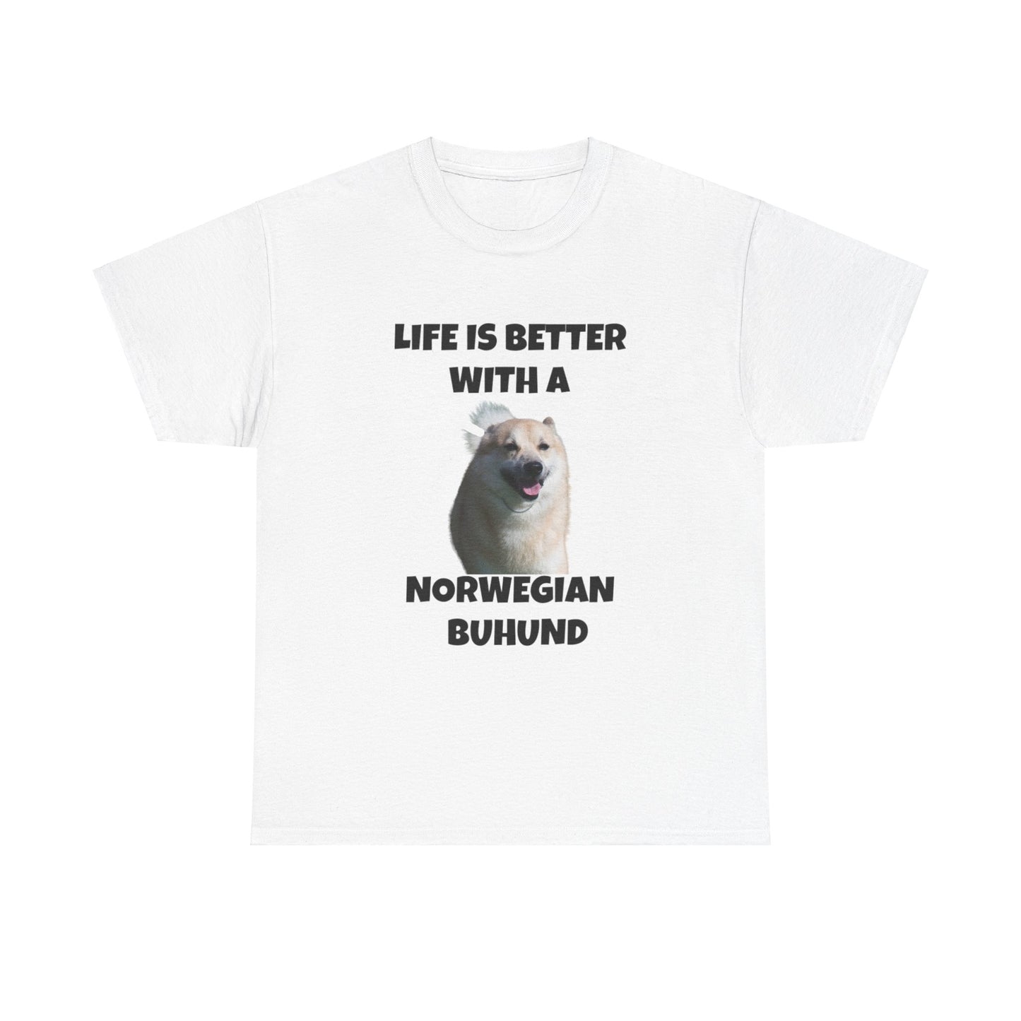 Norwegian Buhund, Life is Better with a Norwegian Buhund, Unisex Heavy Cotton Tee