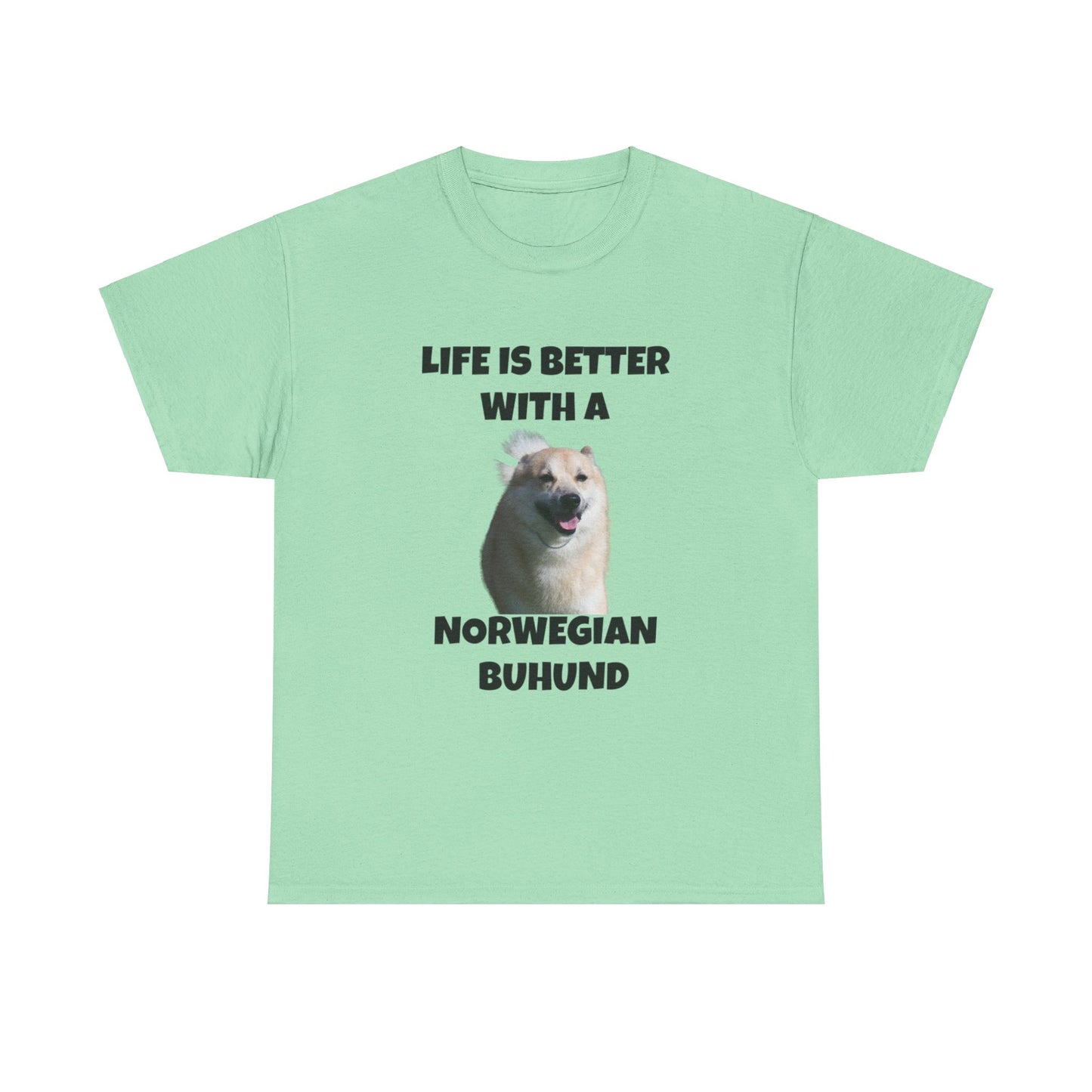 Norwegian Buhund, Life is Better with a Norwegian Buhund, Unisex Heavy Cotton Tee
