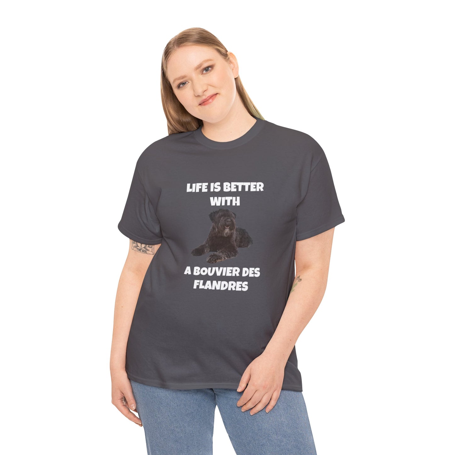 Bouvier des Flandres, Bouvier des Flandres Dog, Life is Better with a Bouvier des Flandres, Dark Unisex Heavy Cotton Tee