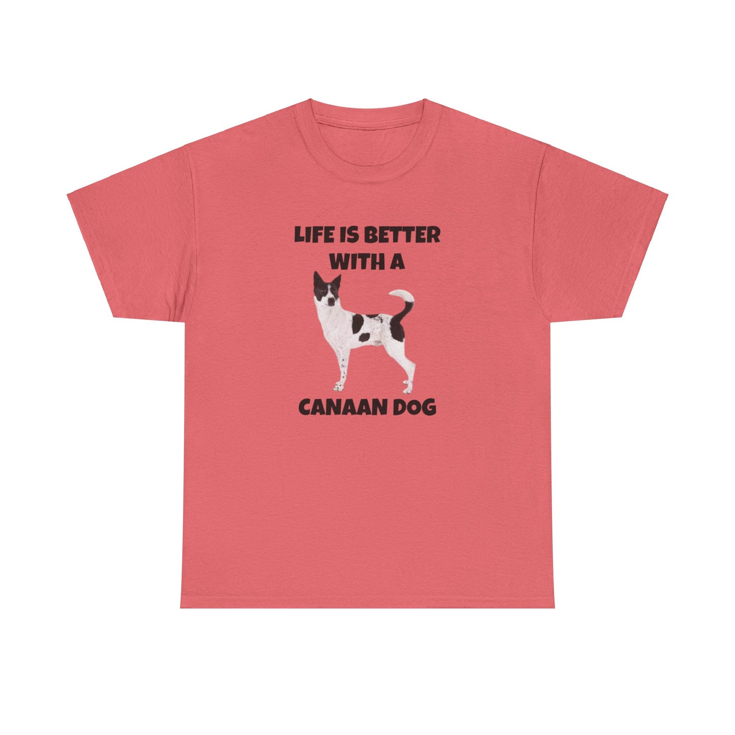 Canaan Dog, Life is Better with a Canaan Dog, Unisex Heavy Cotton Tee