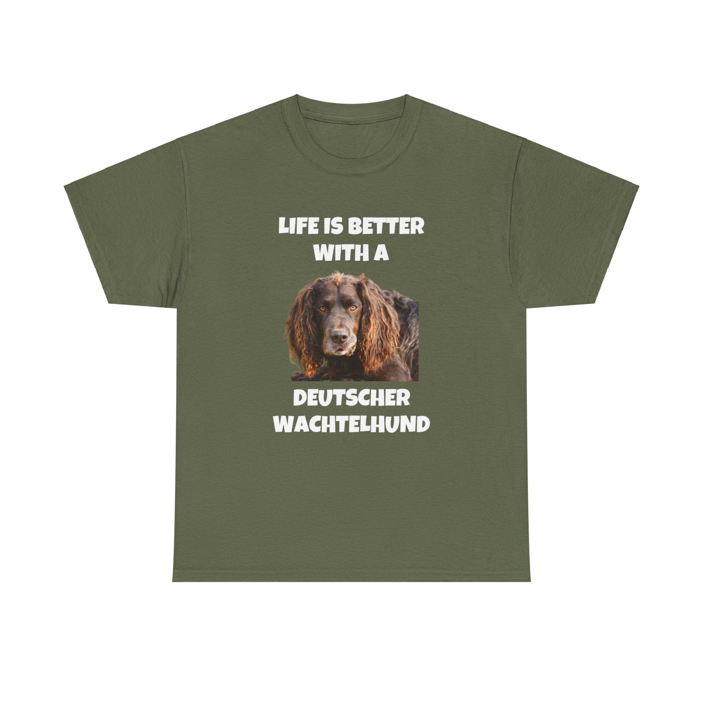 Deutscher Wachtelhund Dog, Life is Better with a Deutscher Wachtelhund, Dark Unisex Heavy Cotton Tee