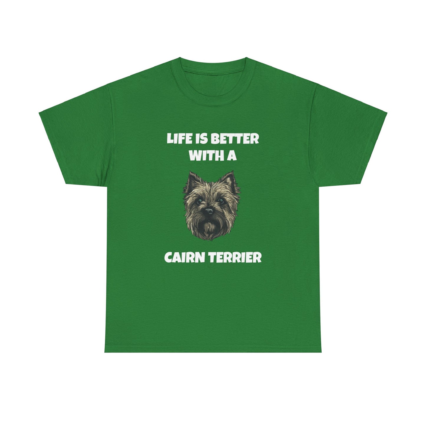 Cairn Terrier, Cairn Terrier Dog, Life is Better with a Cairn Terrier, Dark Unisex Heavy Cotton Tee