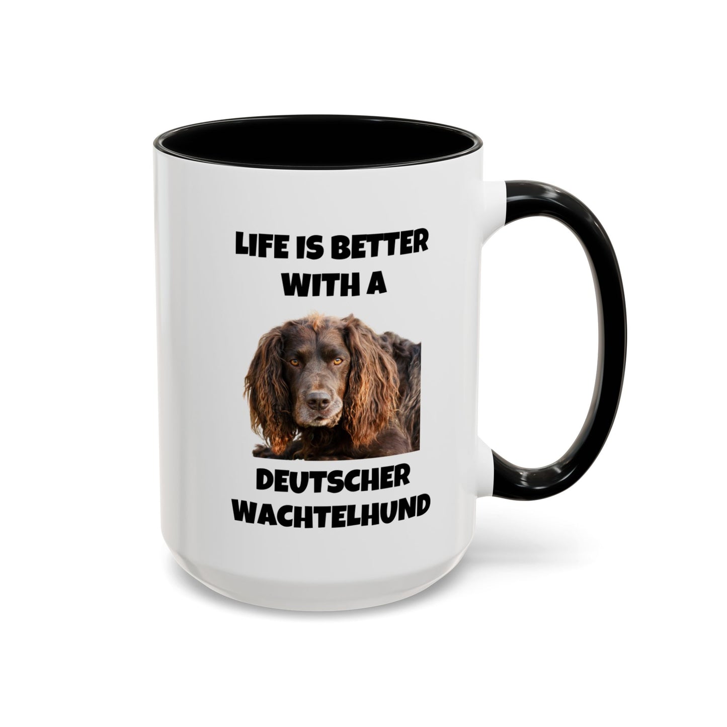 Deutscher Wachtelhund, Life is Better with a Deutscher Wachtelhund, Accent Coffee Mug (11, 15oz)