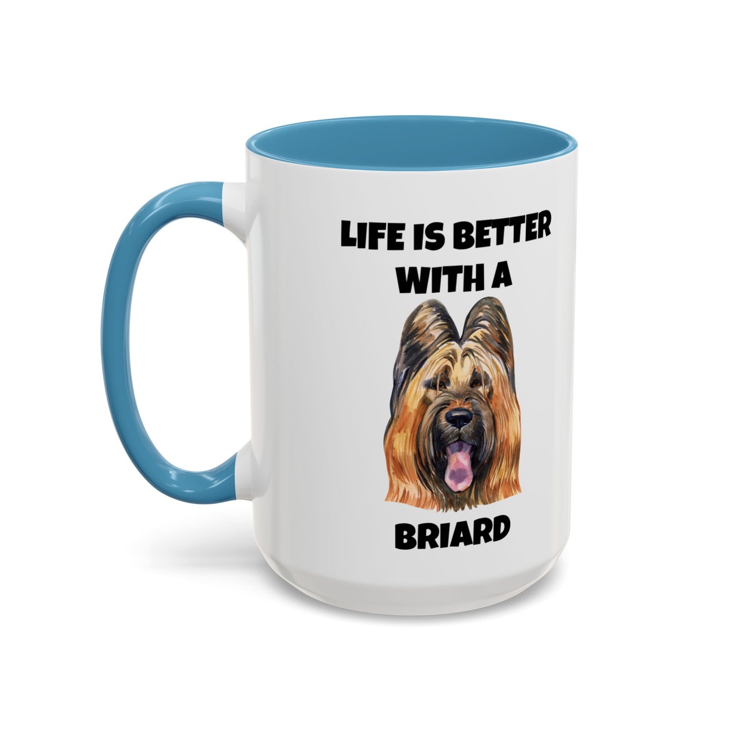 Briard, Briard Dog, Life is Better with a Briard, Accent Coffee Mug (11, 15oz)