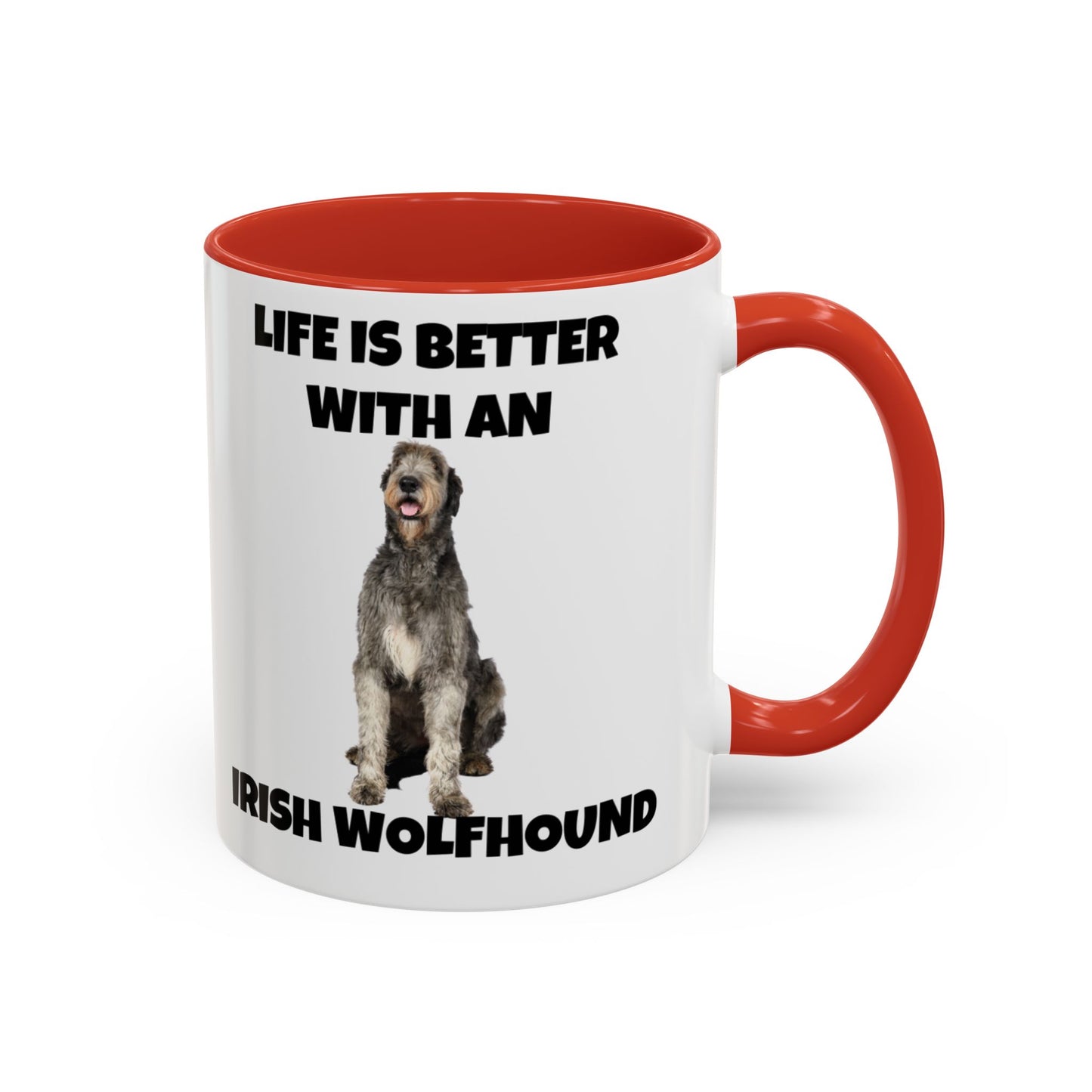 Irish Wolfhound, Life is Better with an Irish Wolfhound, Accent Coffee Mug (11, 15oz)