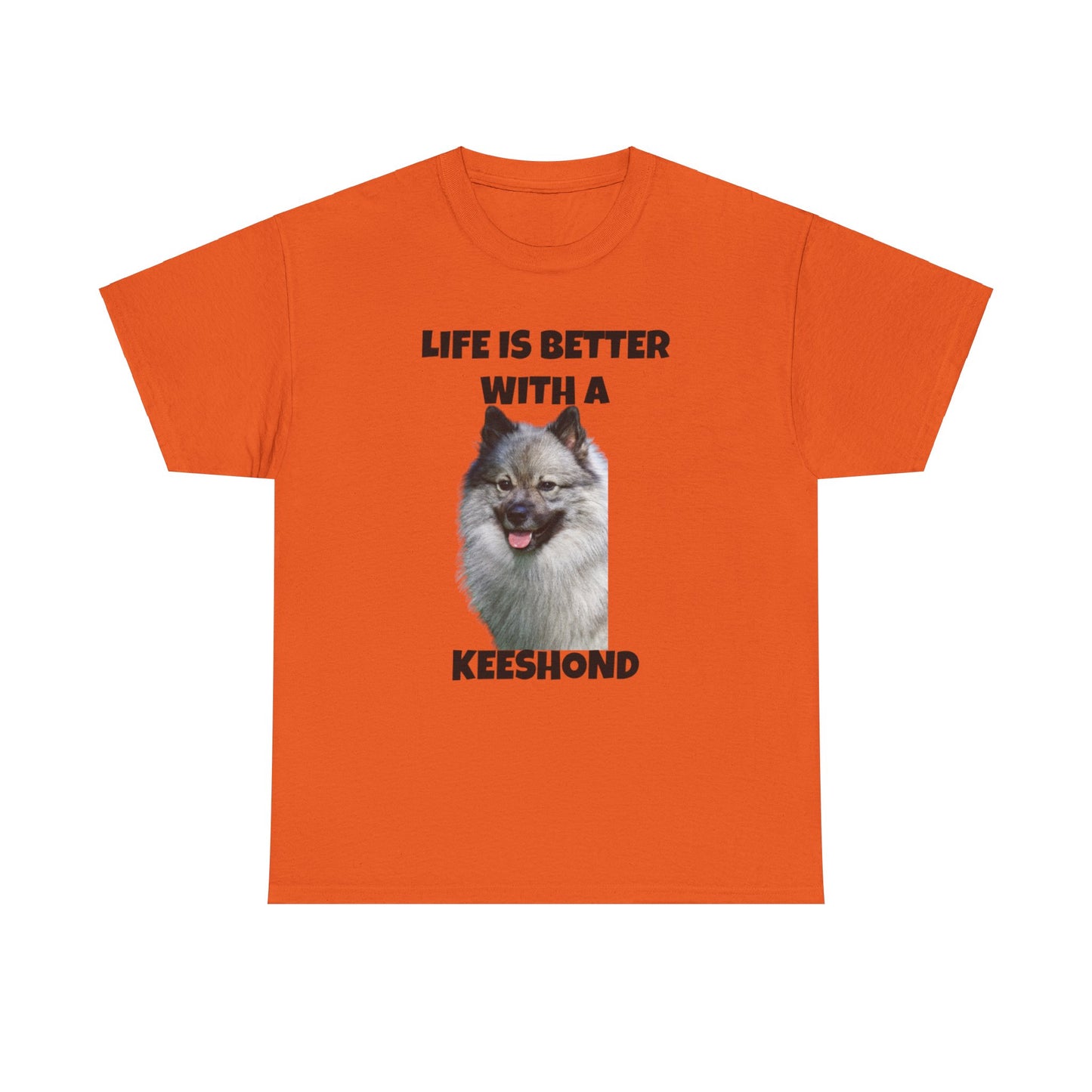 Keeshond, Life is Better with a Keeshond, Keeshond Dog, Unisex Heavy Cotton Tee