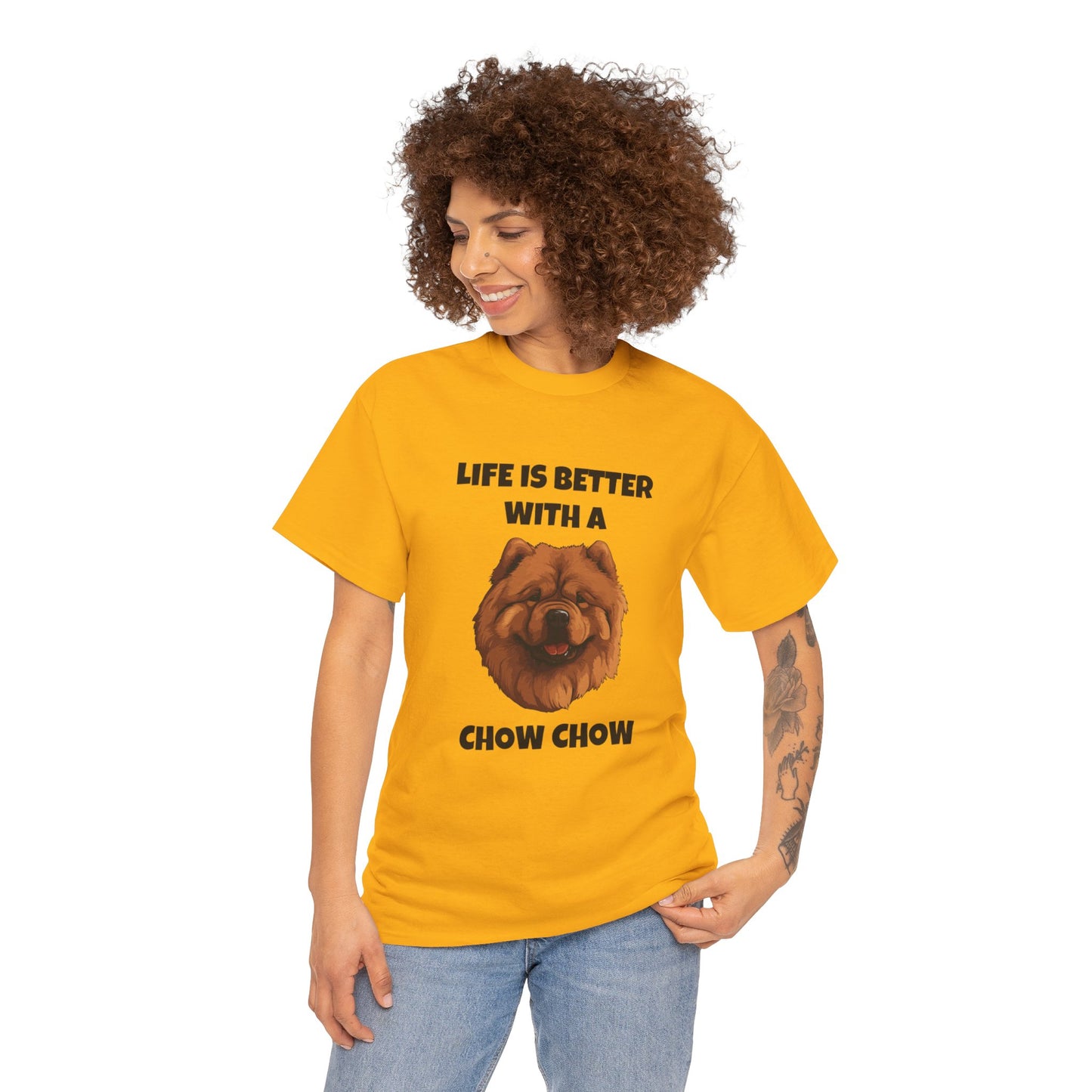 Chow Chow, Chow Dog, Life is Better with a Chow Chow, Unisex Heavy Cotton Tee