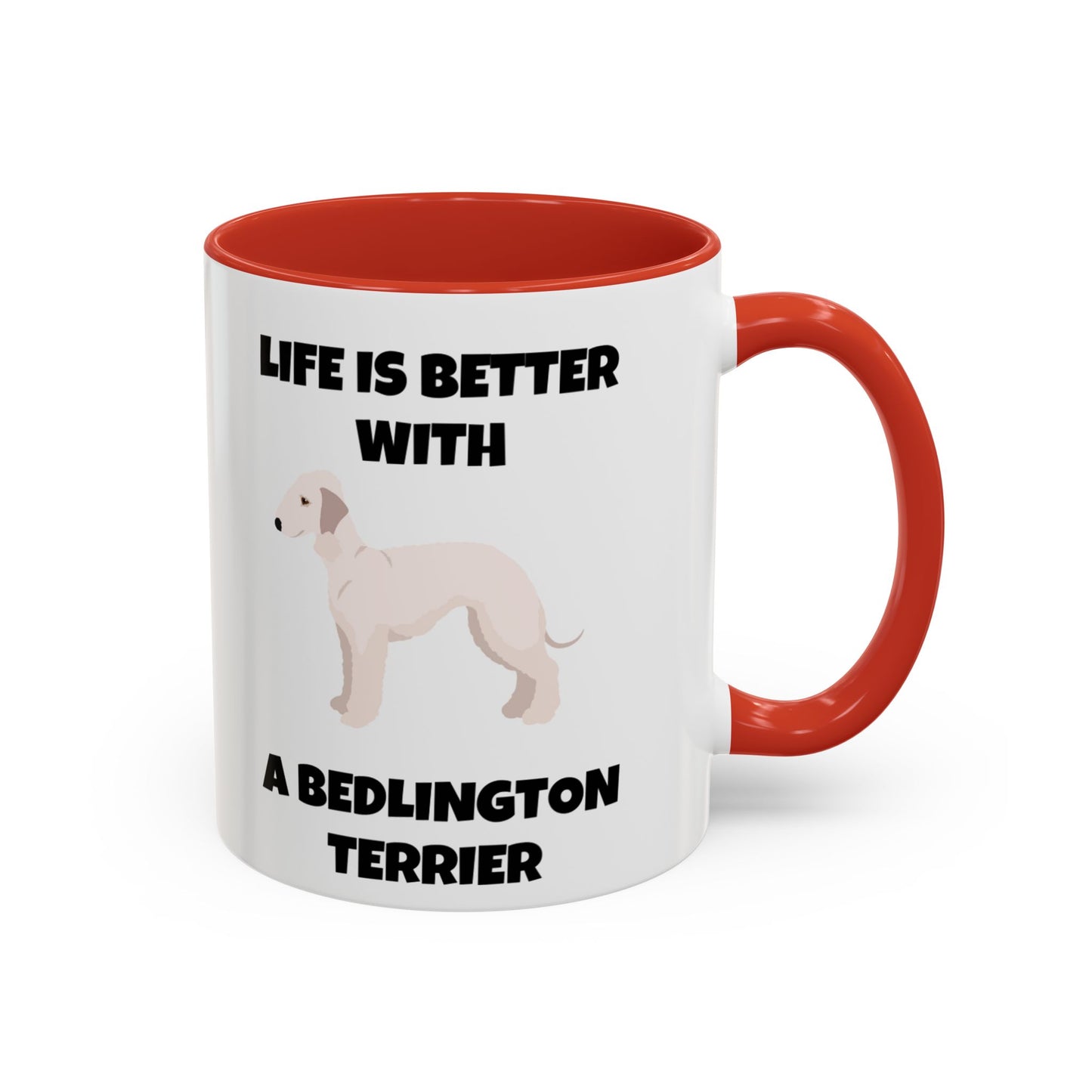 Bedlington Terrier, Bedlington Terrier Dog, Life is Better with a Bedlington Terrier, Accent Coffee Mug (11, 15oz)